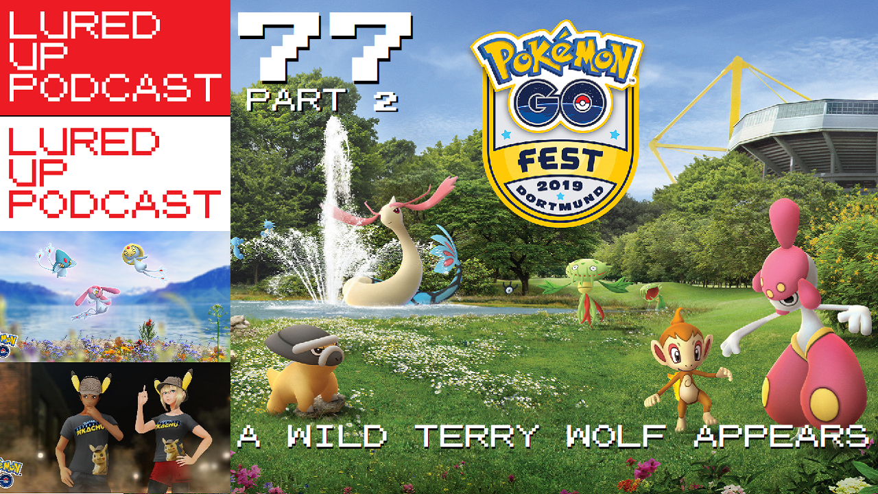 LURED UP PODCAST 77 PART 2 - A Wild Terry Wolf Appeared - POKÉMON GO PODCAST episode artwork