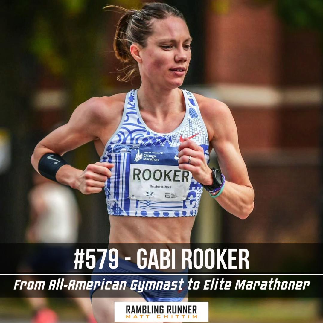 #579 - Gabi Rooker: From All-American Gymnast to Elite Marathoner