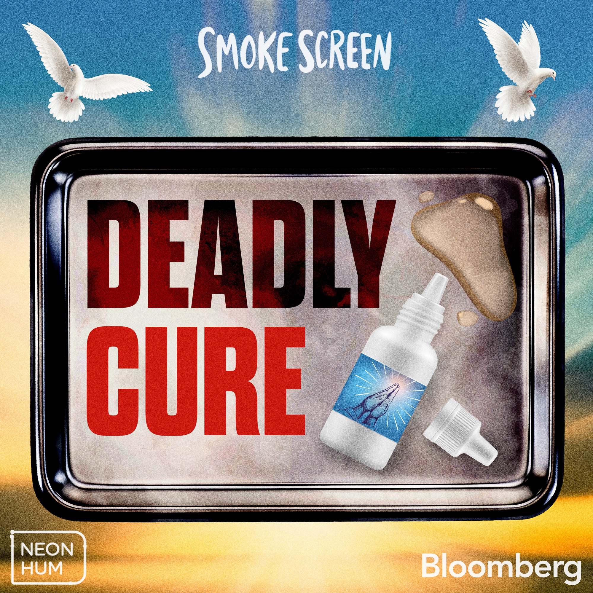 Covid Cures and Conspiracies Introducing: The Deadly Cure episode artwork