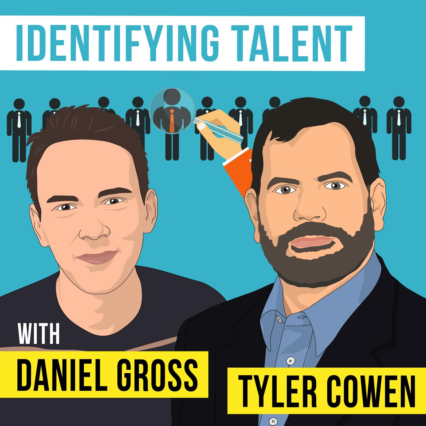 Tyler Cowen & Daniel Gross - Identifying Talent