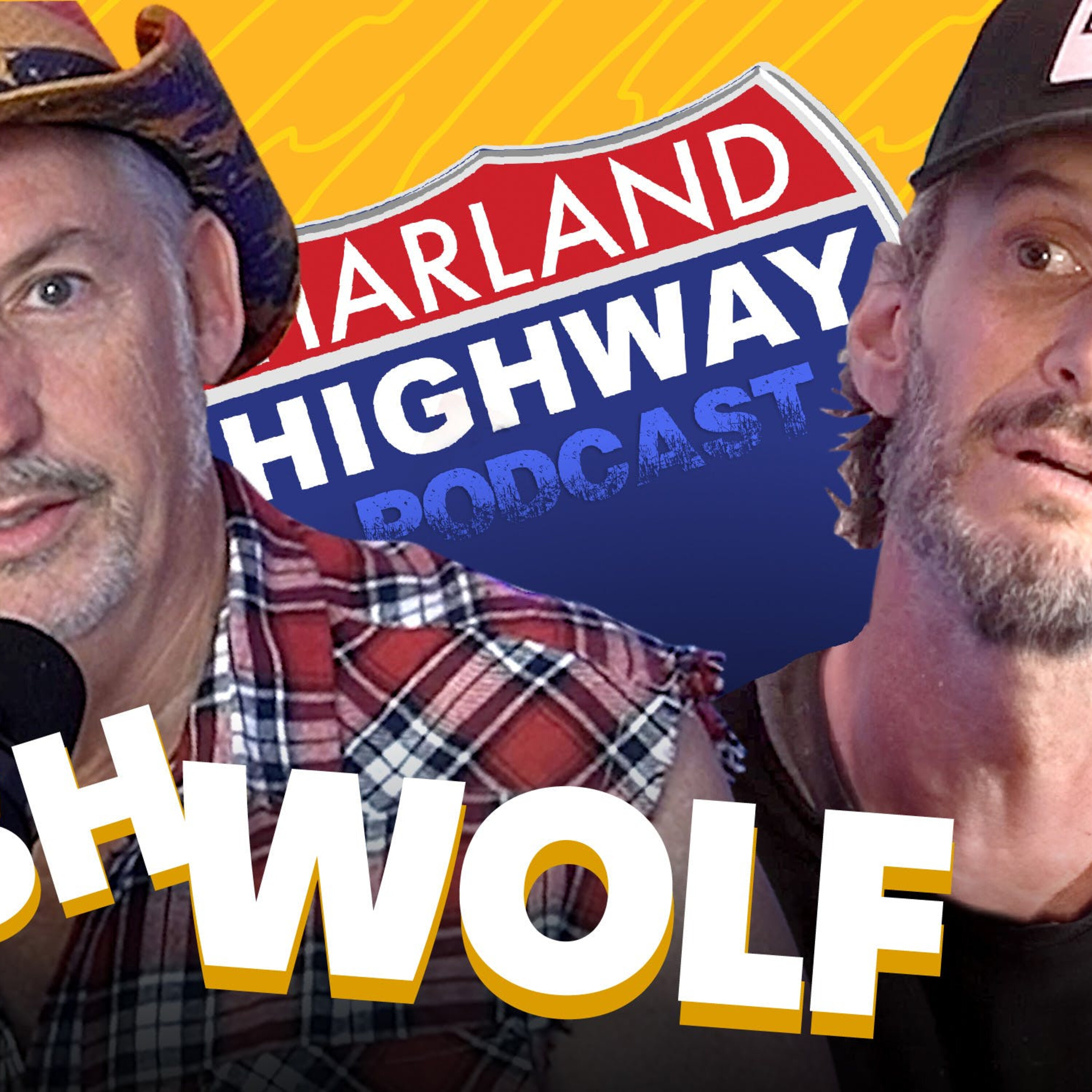 NEW HARLAND HIGHWAY #63 - JOSH WOLF, Comedian, Podcaster, Writer.