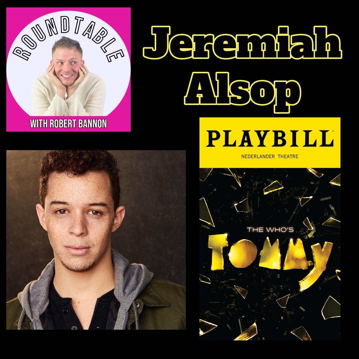 "Who's Tommy" Star Jeremiah Alsop Talks His Broadway Debut On "The Roundtable
