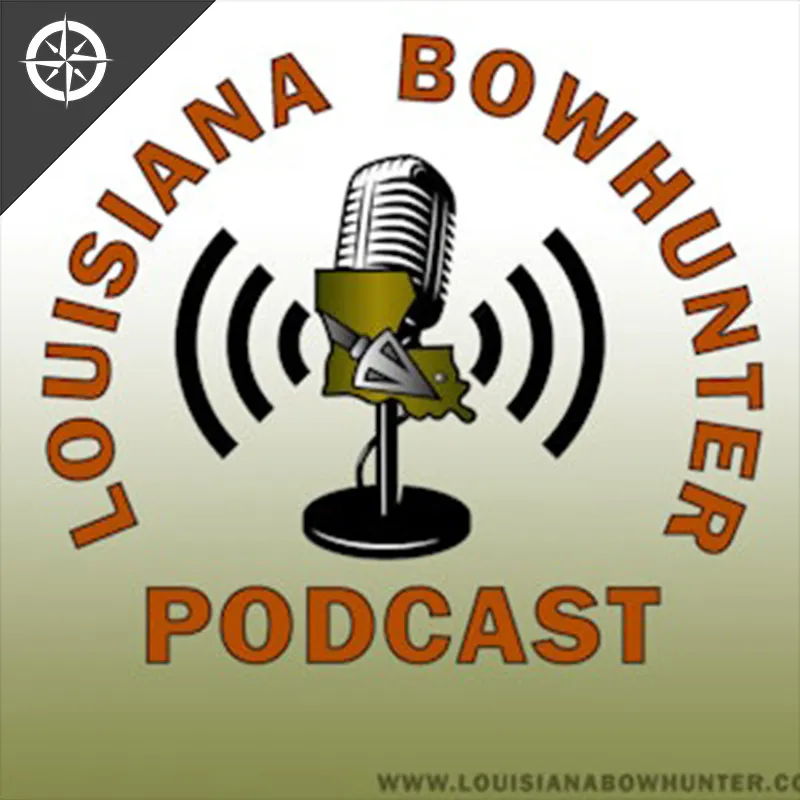 Louisiana Bowhunter Podcast