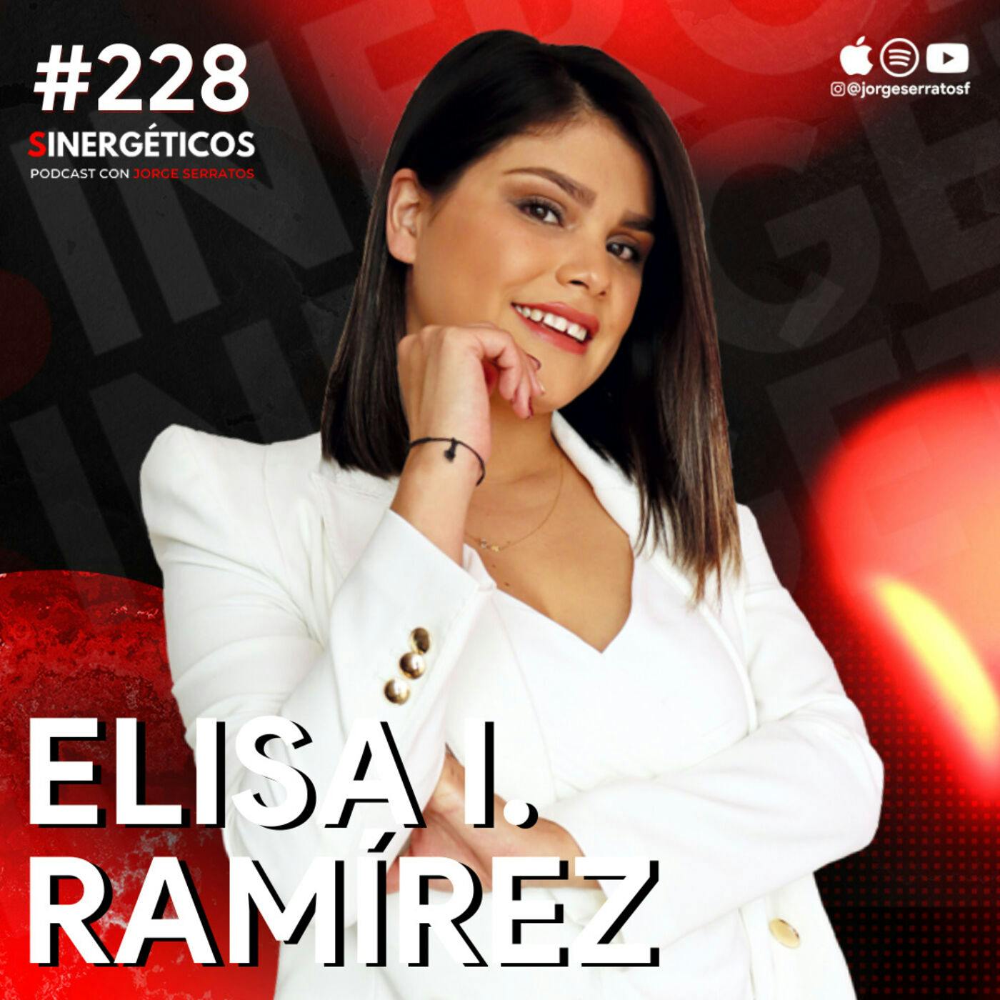 #228 Sinergéticos | Fui POBRE y ahora soy una empresaria MILLONARIA | Elisa I. Ramírez