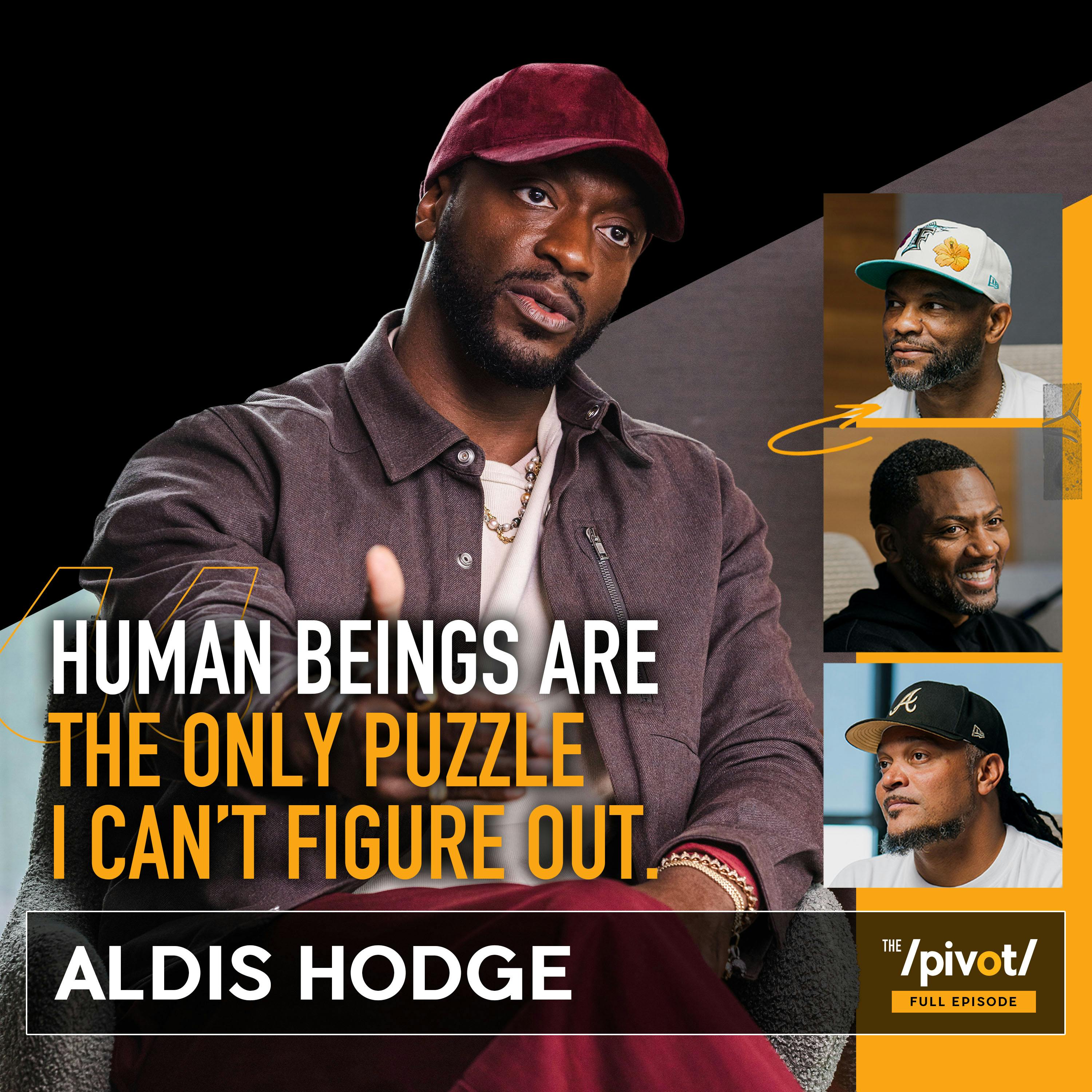 Aldis Hodge the long-time respected actor, visionary producer opens up on his proudest role, talks being raised by a strong single mom, shaped by adversity, driven by purpose and why he's unapologetic about using his voice and craft to uplift culture.