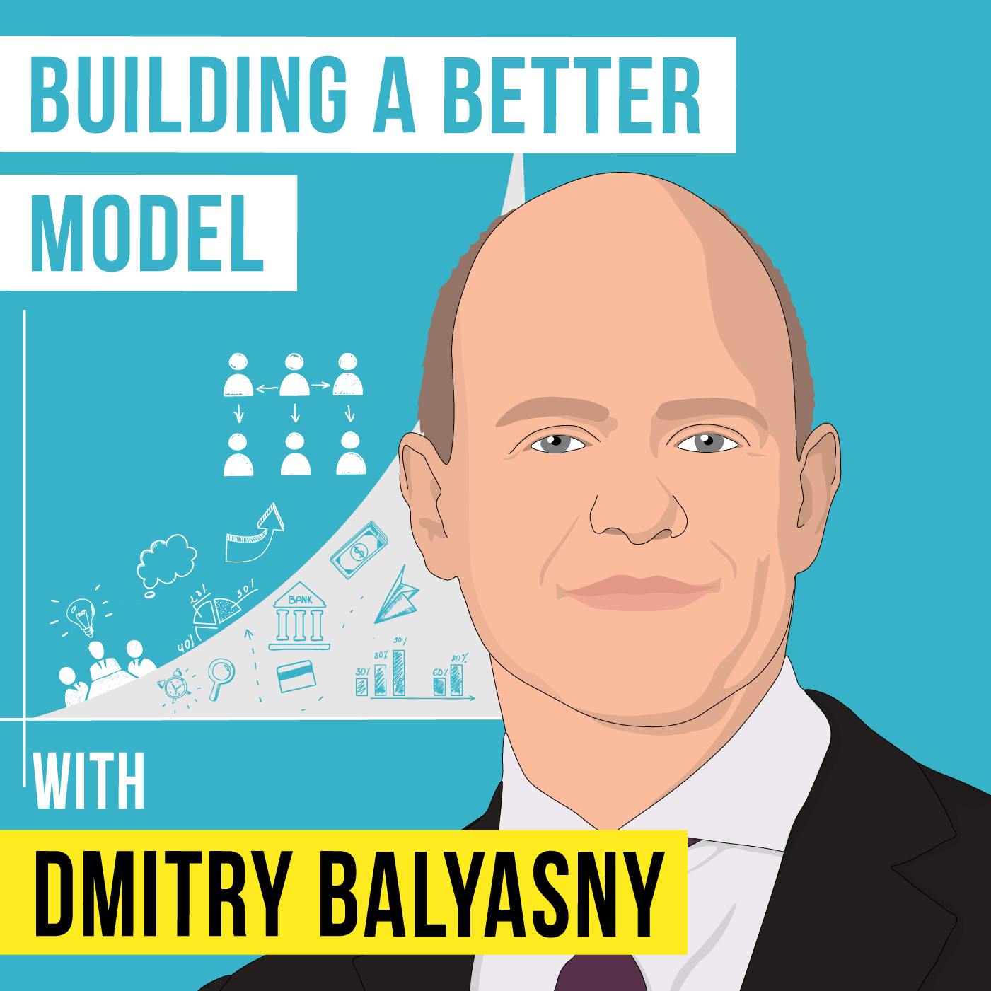 Dmitry Balyasny - Building a Better Model