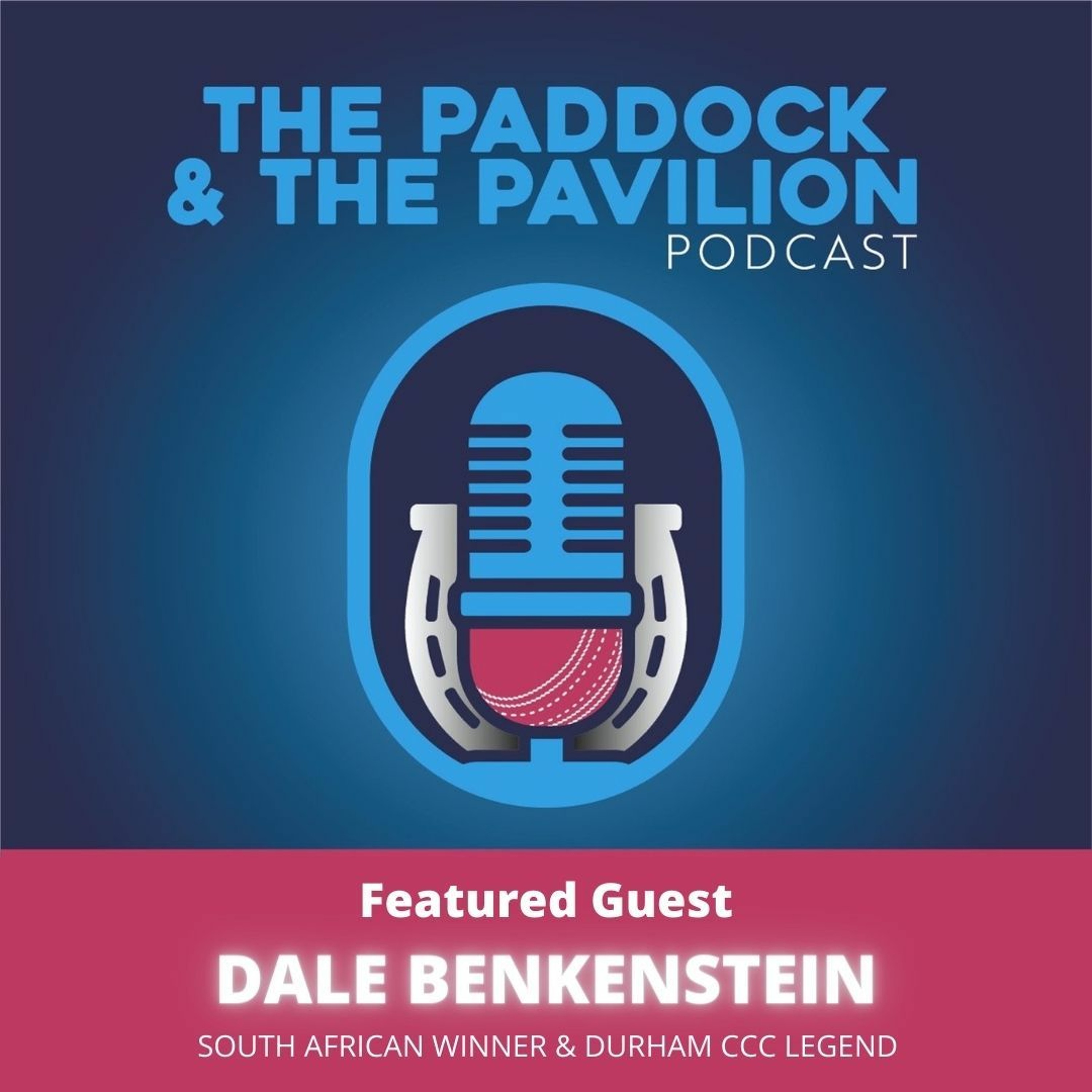 Ep 19 - Dale Benkenstein - South African winner & Durham CCC legend episode artwork