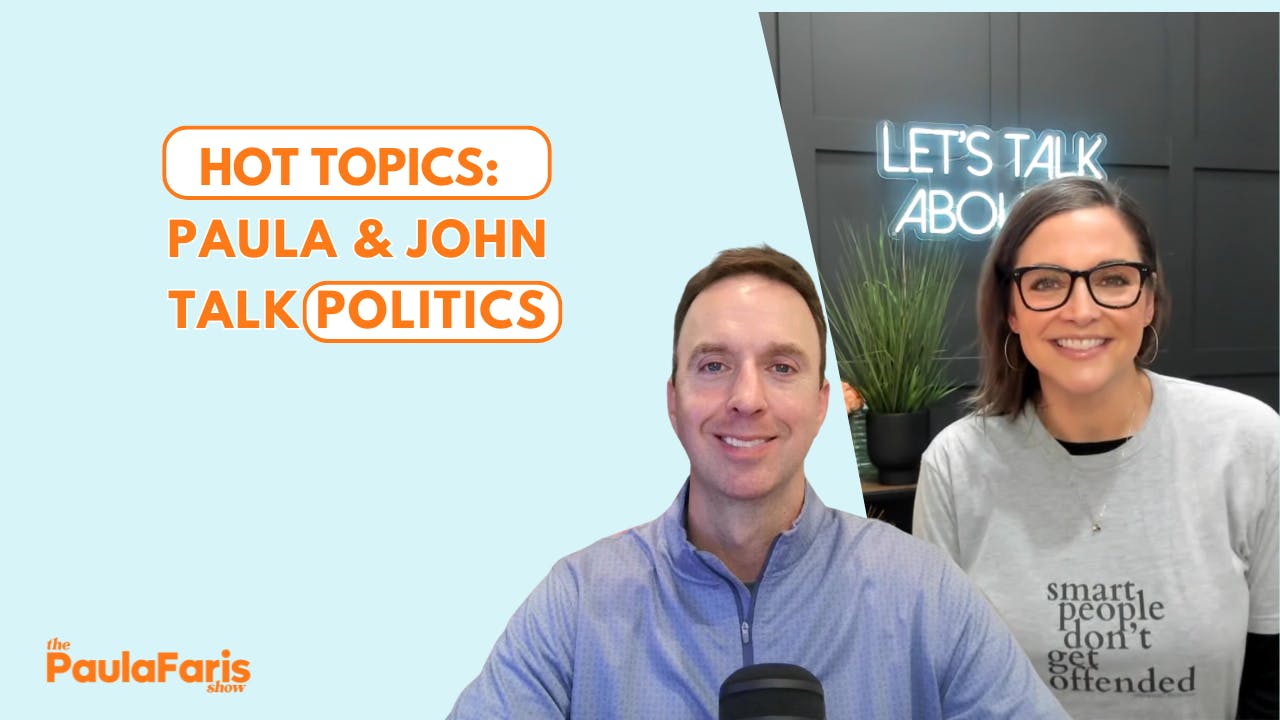 HOT TOPICS: Paula & John Talk Politics HOT TOPICS: Paula & John Talk Politics