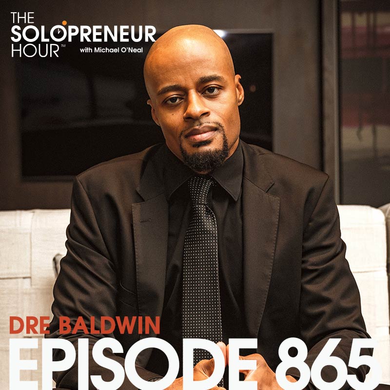 865: Hyper Discipline Results in Huge Productivity with Dre Baldwin