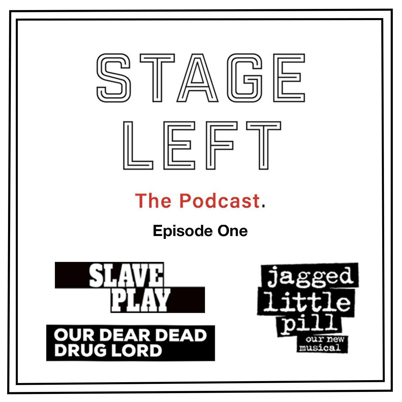 Episode 1: Slave Play, Our Dear Dead Drug Lord, and Jagged Little Pill