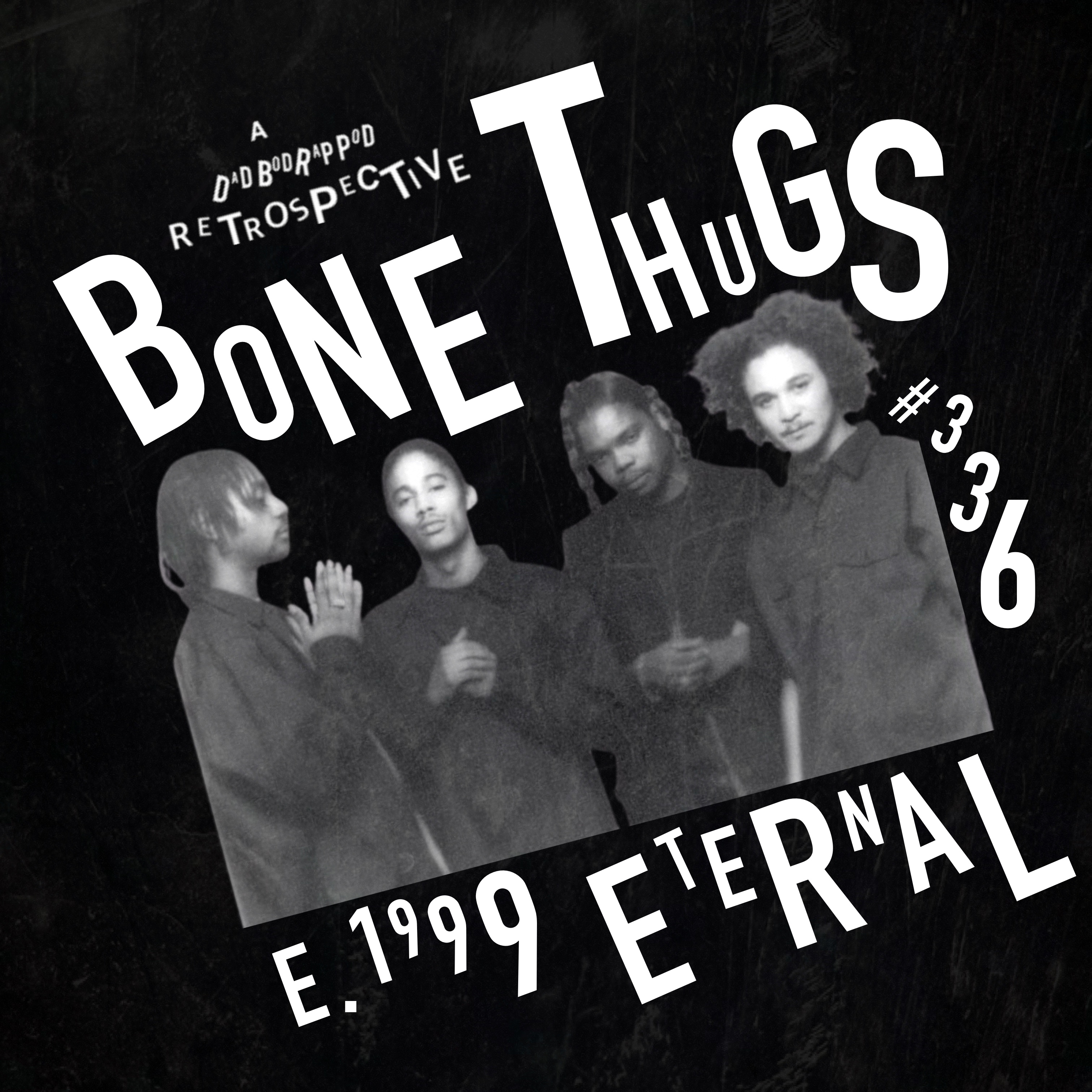 Episode 336: E.1999 Eternal Retrospective