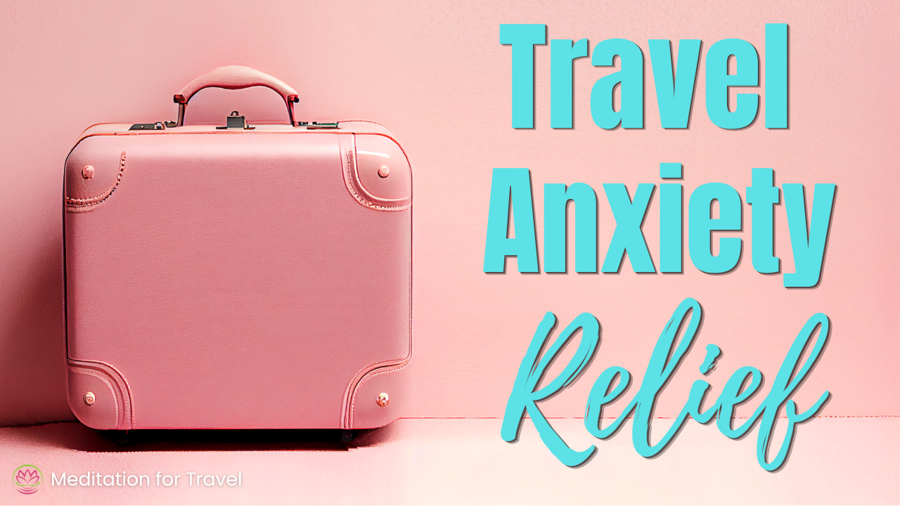 Travel Anxiety Meditation ✈️ Stop Overthinking and Feel Calm on the Go episode artwork