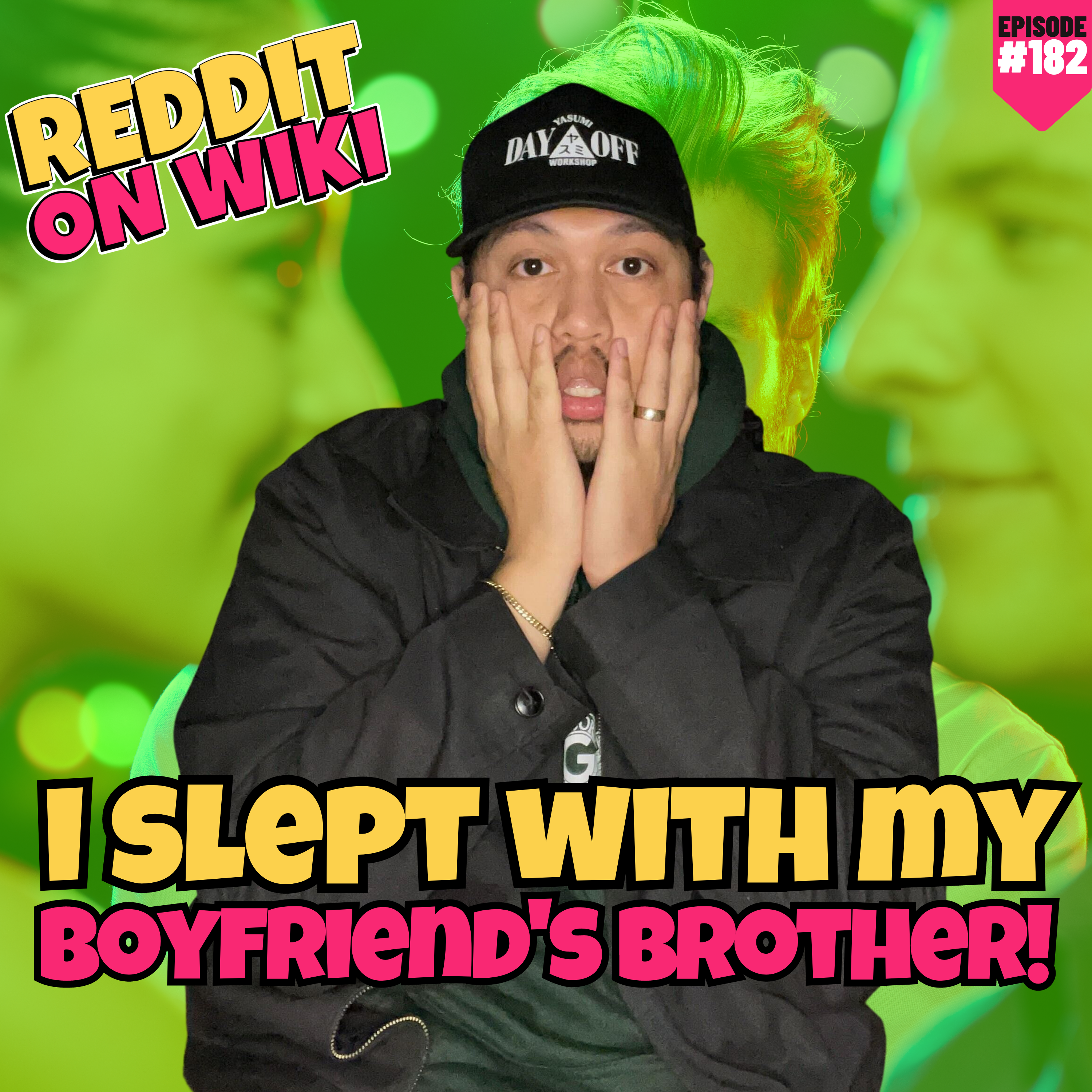 #182: I SLEPT With My BOYFRIEND'S BROTHER! | Am I The Asshole