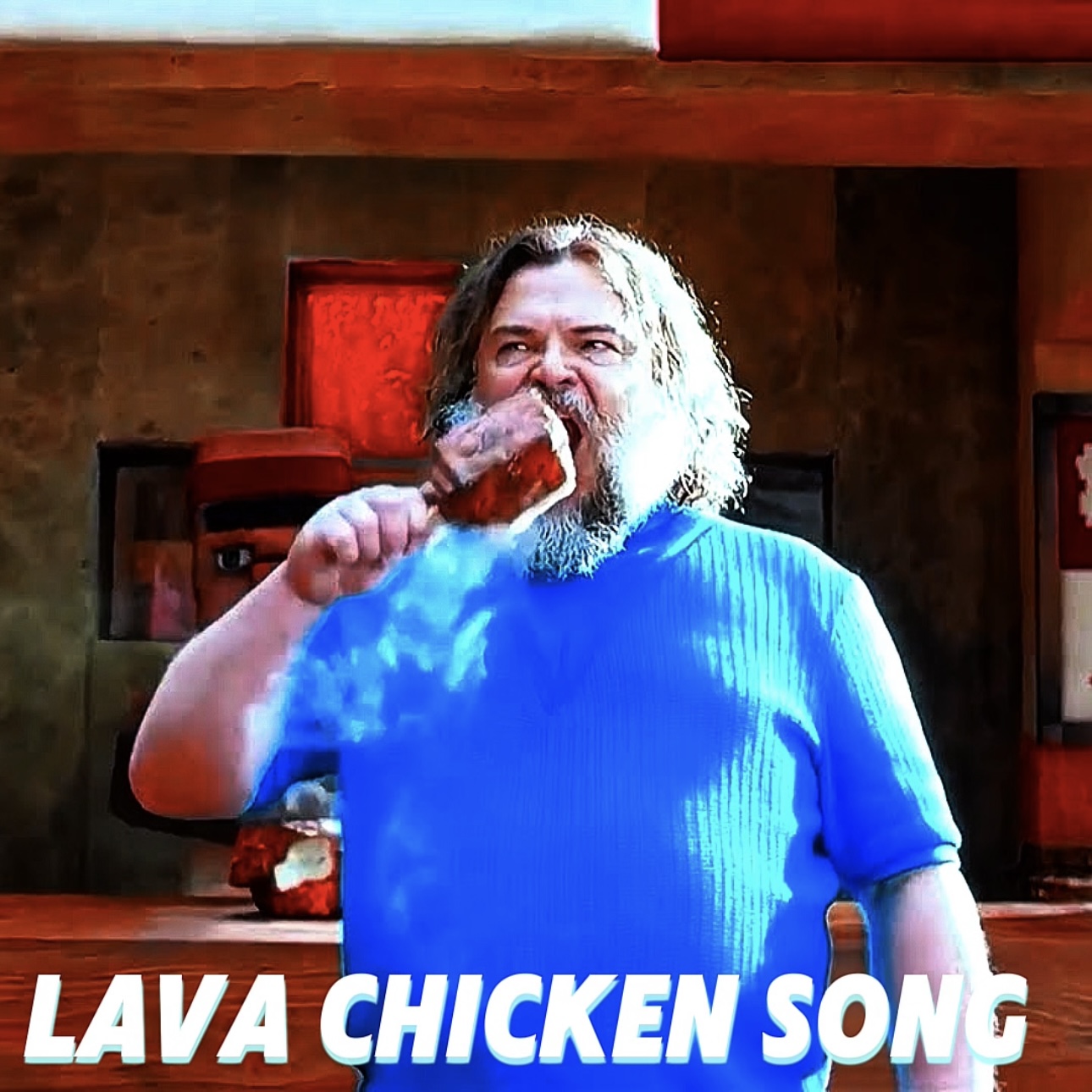 LAVA CHICKEN SONG