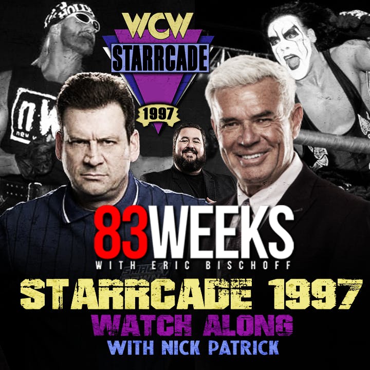 83 WEEKS #262 : Starrcade 1997 Watch Along with Nick Patrick
