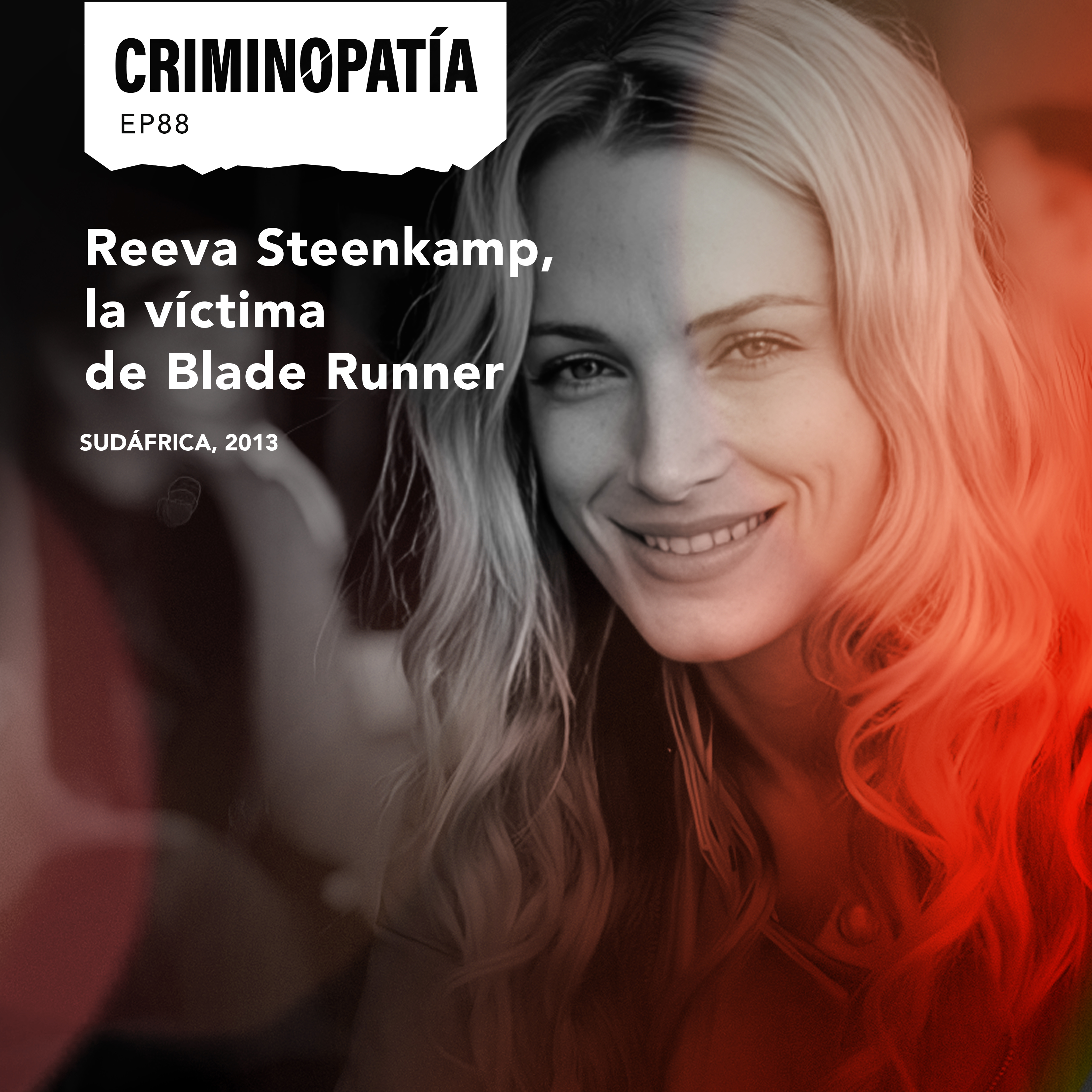 88. Reeva Steenkamp, la víctima de Blade Runner (Sudáfrica, 2013)