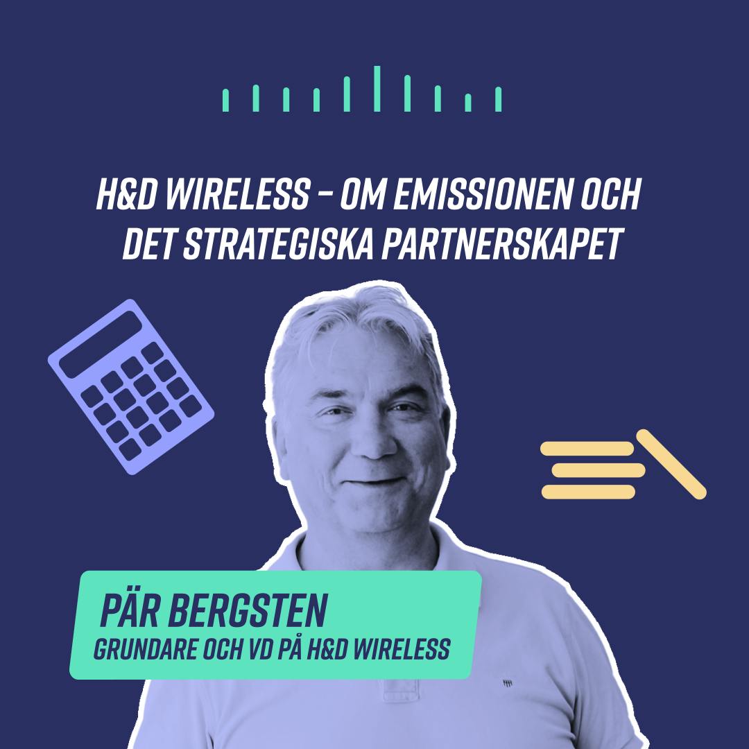 H&D Wireless – Om emissionen och det strategiska partnerskapet