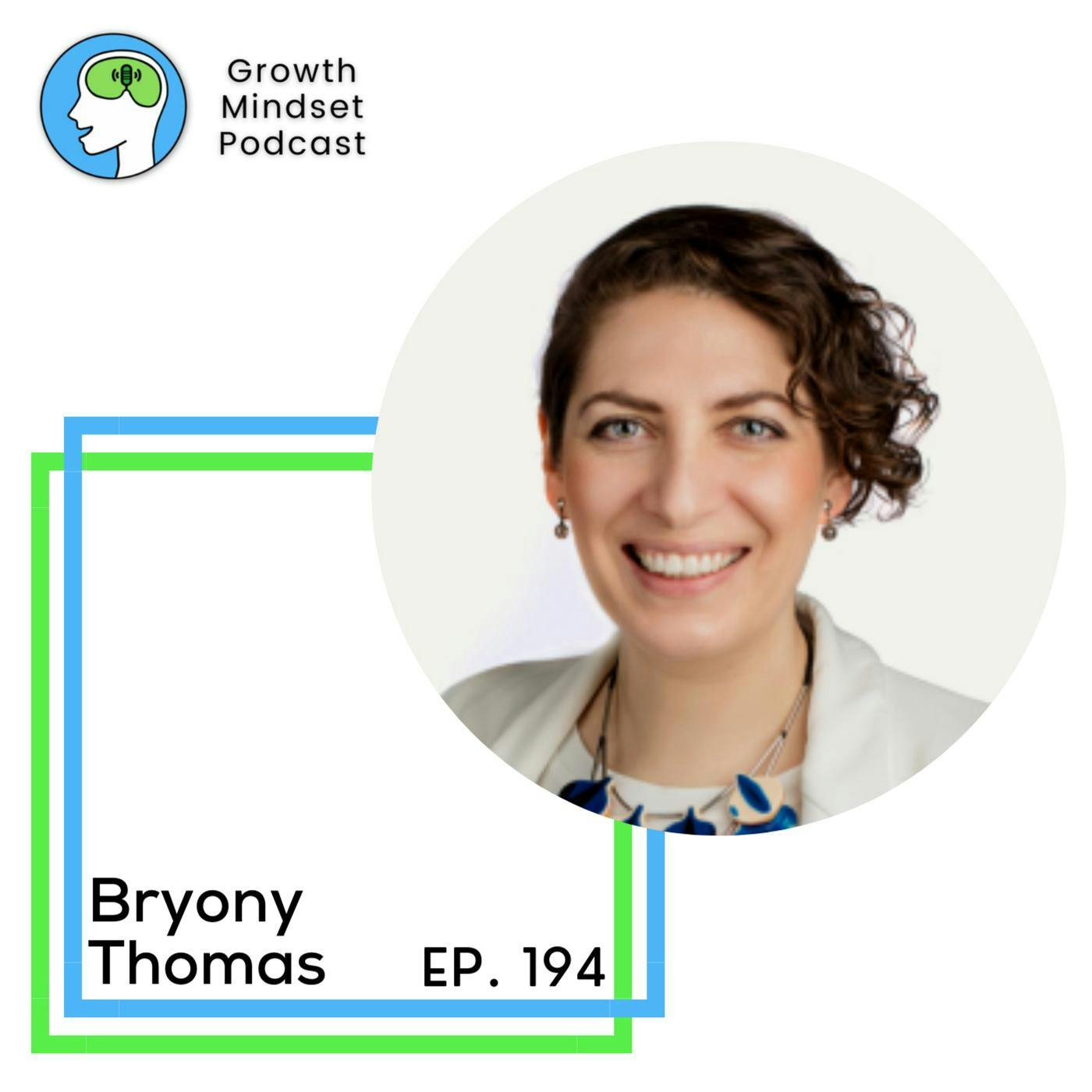 194: The Power of Mindset in Overcoming Setbacks and Risks That Will Lead to Success, Bryony Thomas, Founder of Watertight Marketing