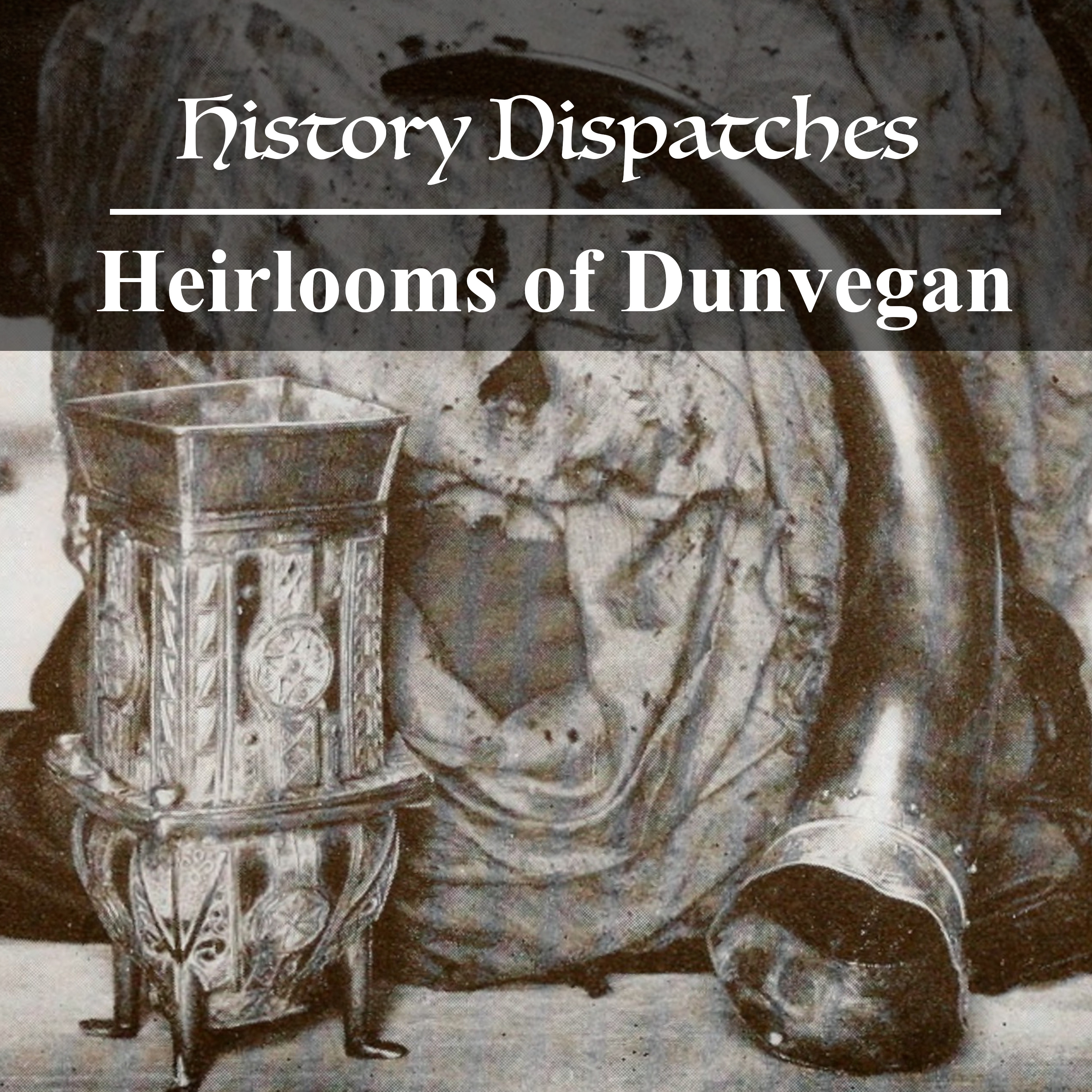 Heirlooms of Dunvegan