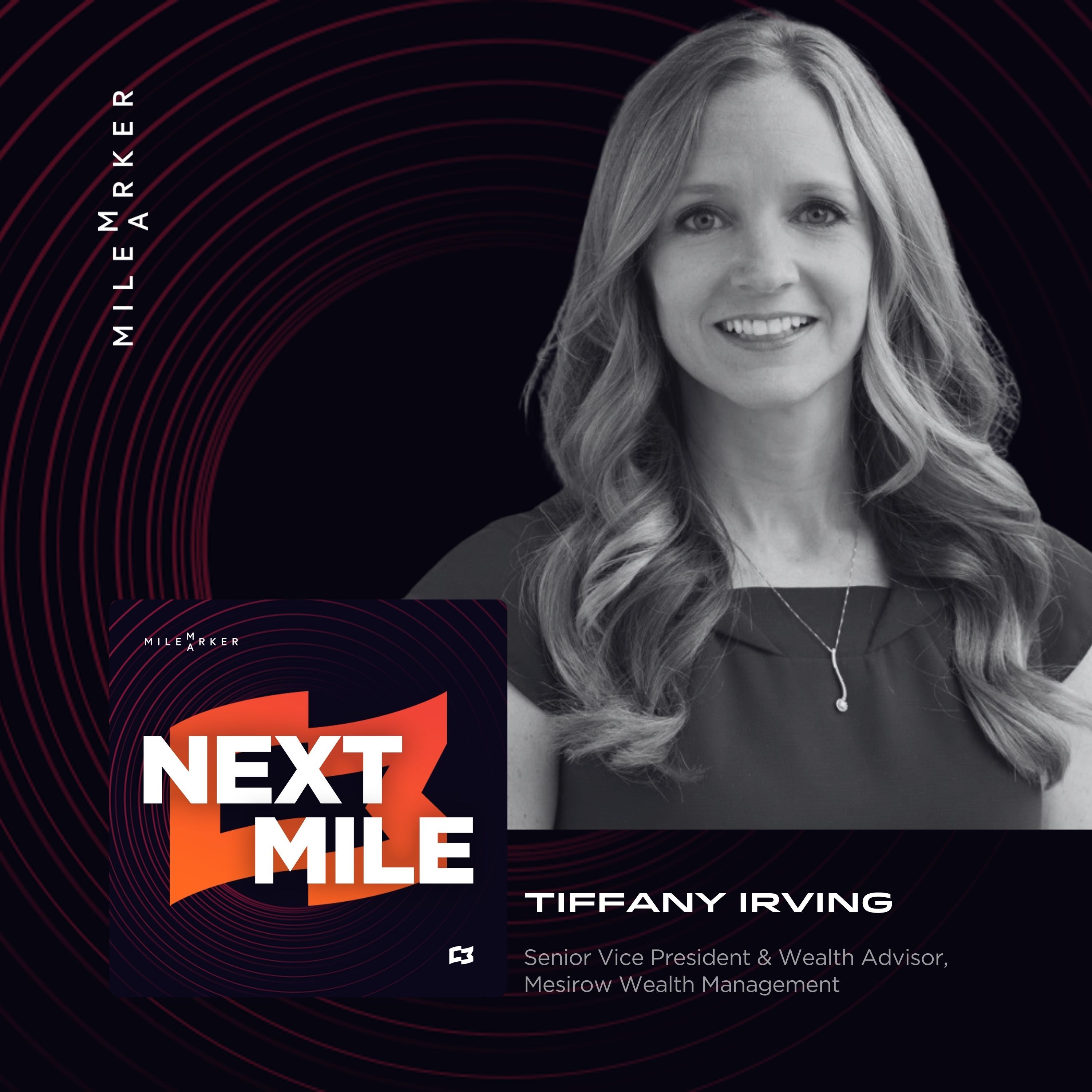 How Entrepreneurs Can Prepare, Plan, and Protect Their Wealth with Tiffany Irving