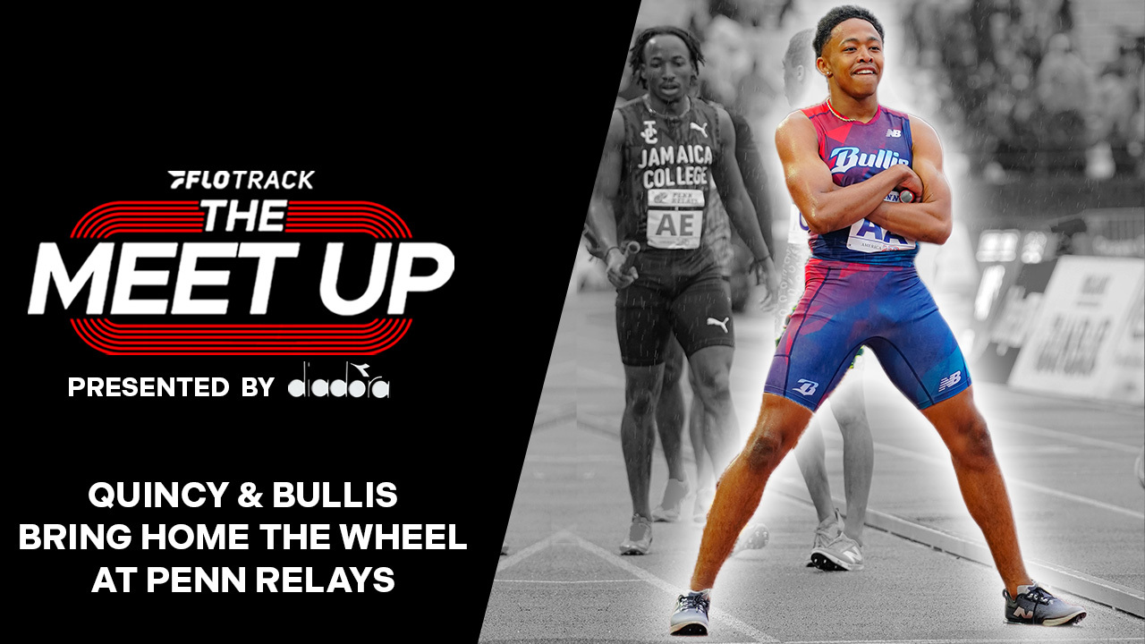 Quincy Wilson Dominates Penn Relays, London Marathon WR + Allyson Felix Comeback? | Meet Up Ep. 51 episode artwork