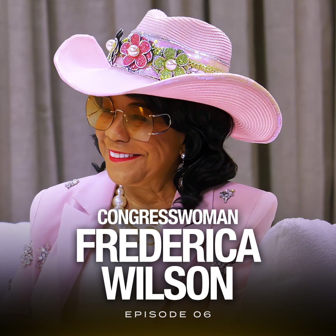 Congresswoman Frederica Wilson's Lesson on Courage, Leadership & Doing What's Right episode artwork