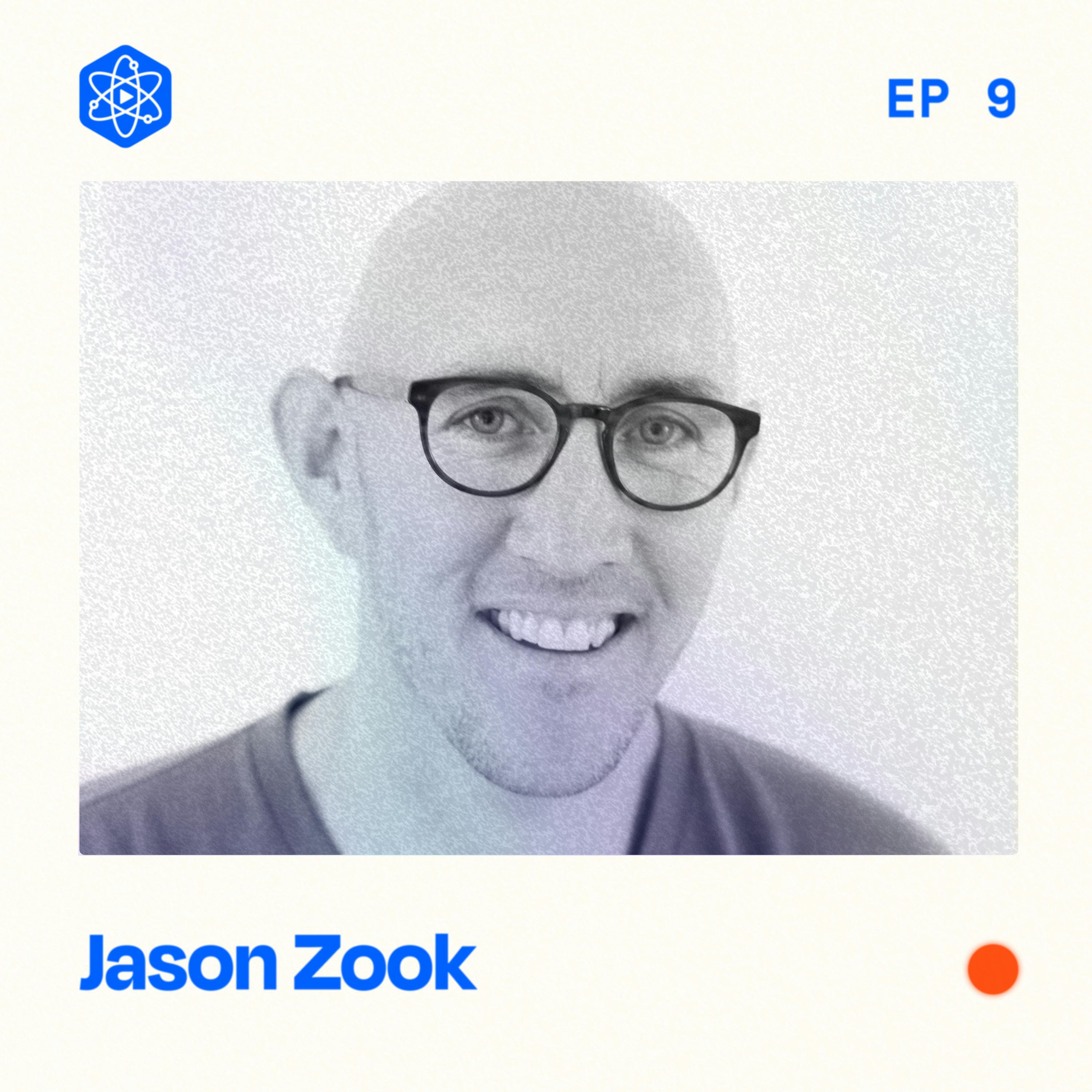 #9: Jason Zook – Learning the foundation, owning your weird, fighting fear, and showing up week after week #9: Jason Zook – Learning the foundation, owning your weird, fighting fear, and showing up week after week