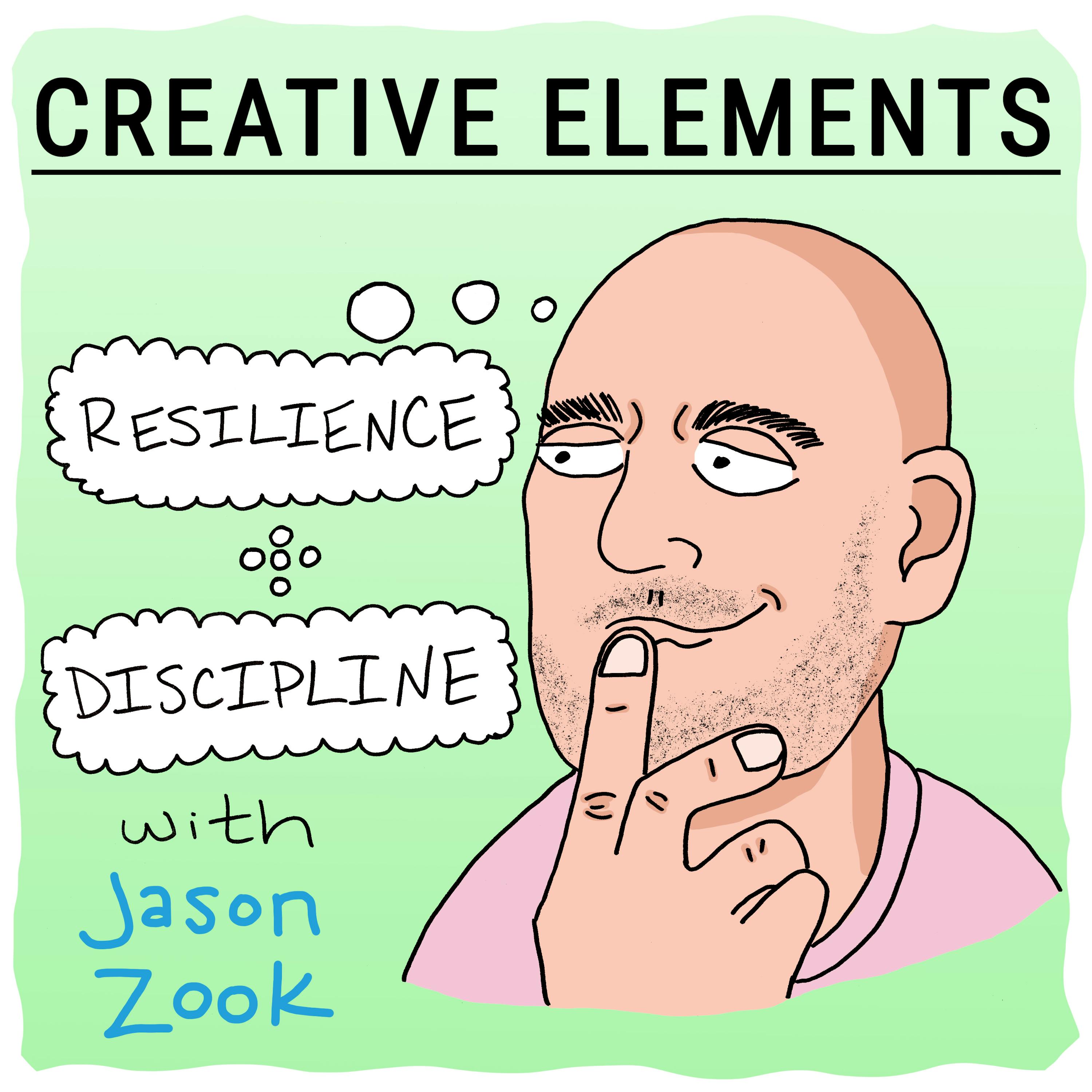 #9: Jason Zook [Discipline + Resilience]