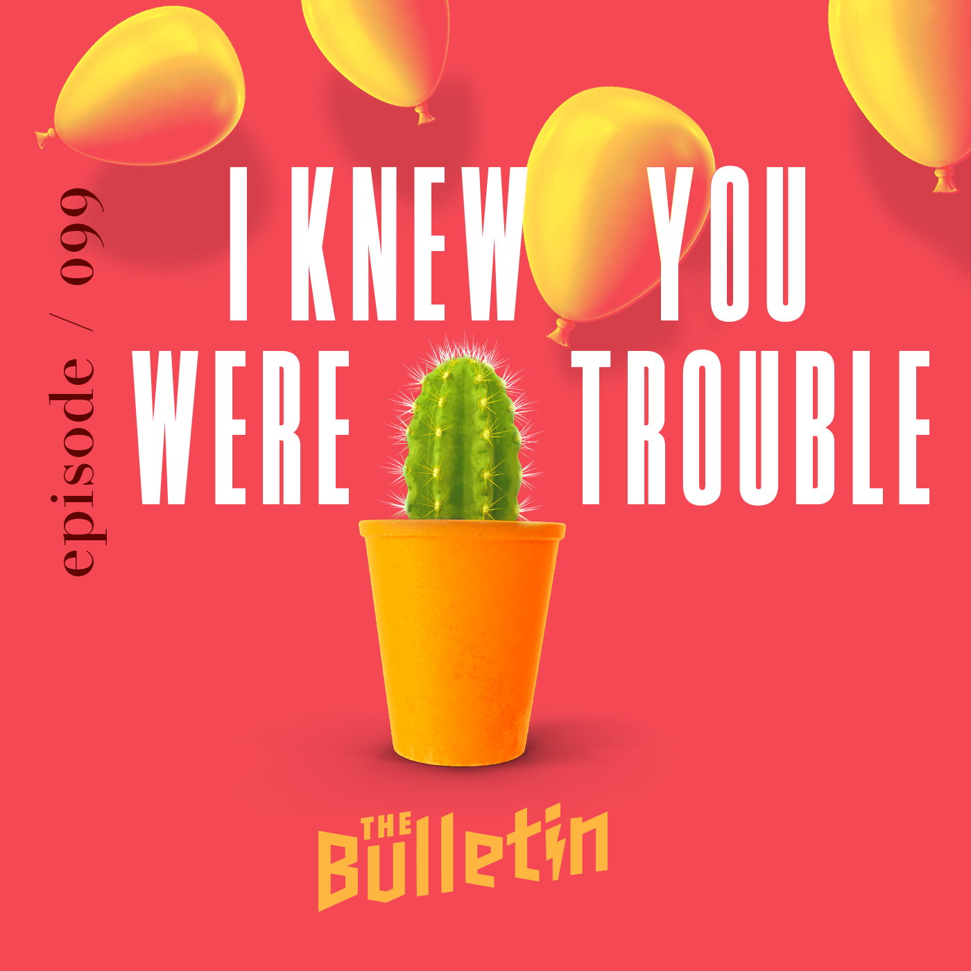 I Knew You Were Trouble