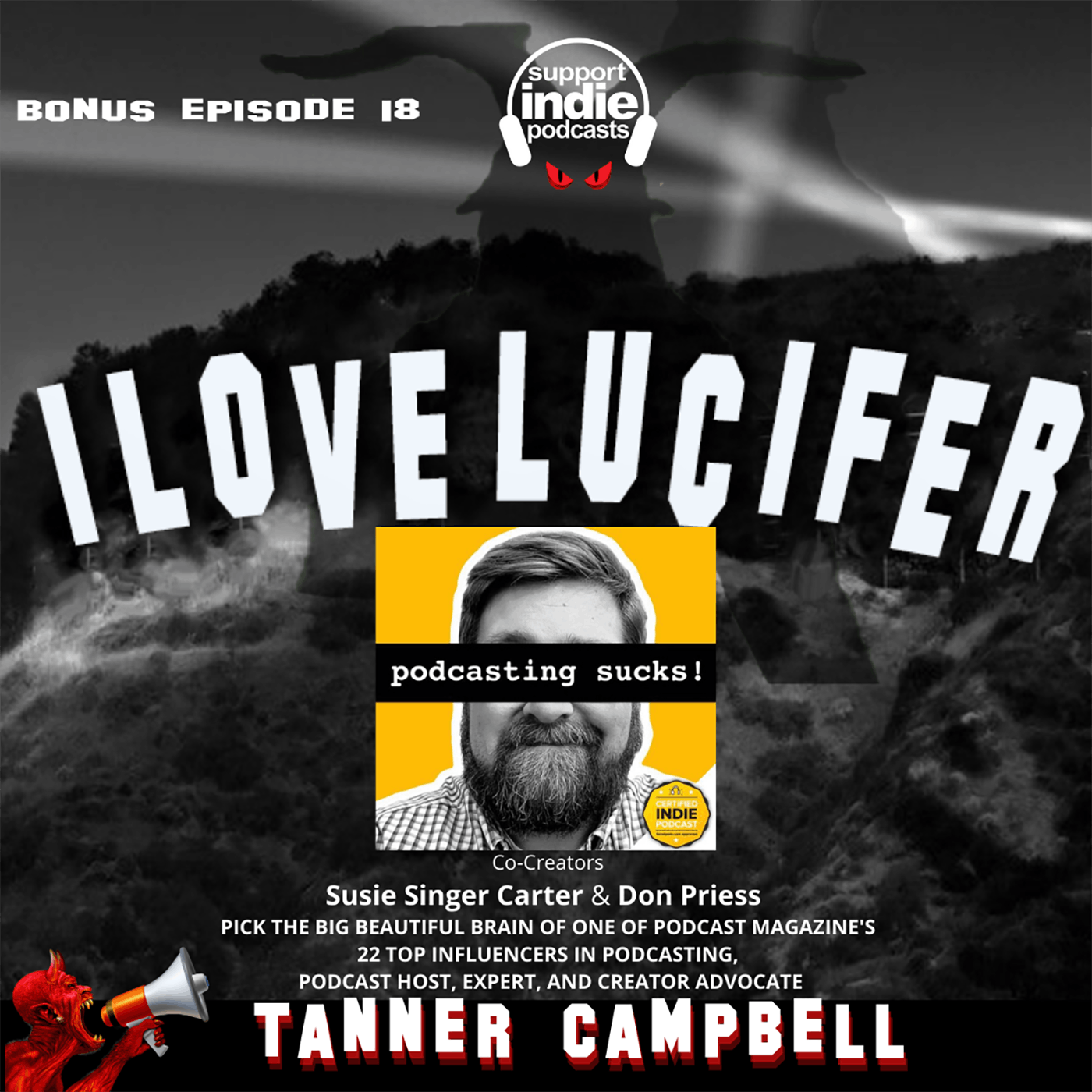 BONUS - Up Close with Podcast Expert Tanner Campbell