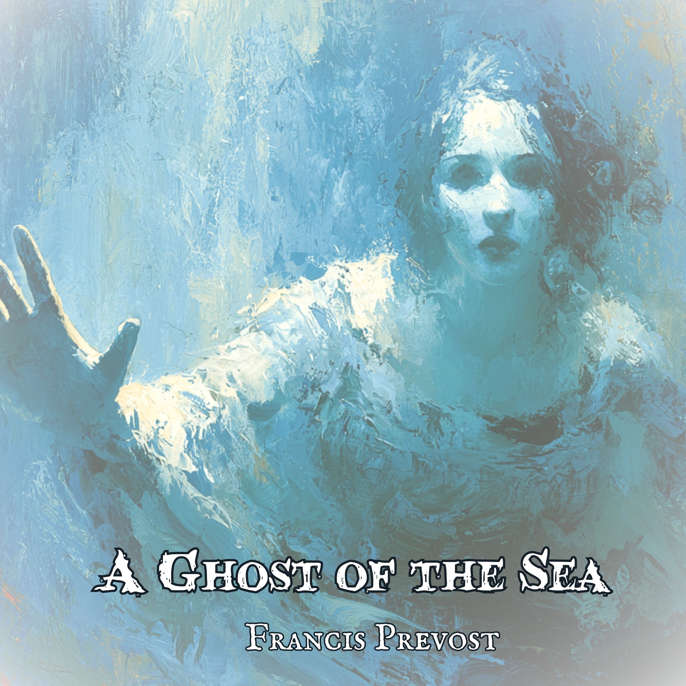 A Ghost of the Sea by Francis Prevost