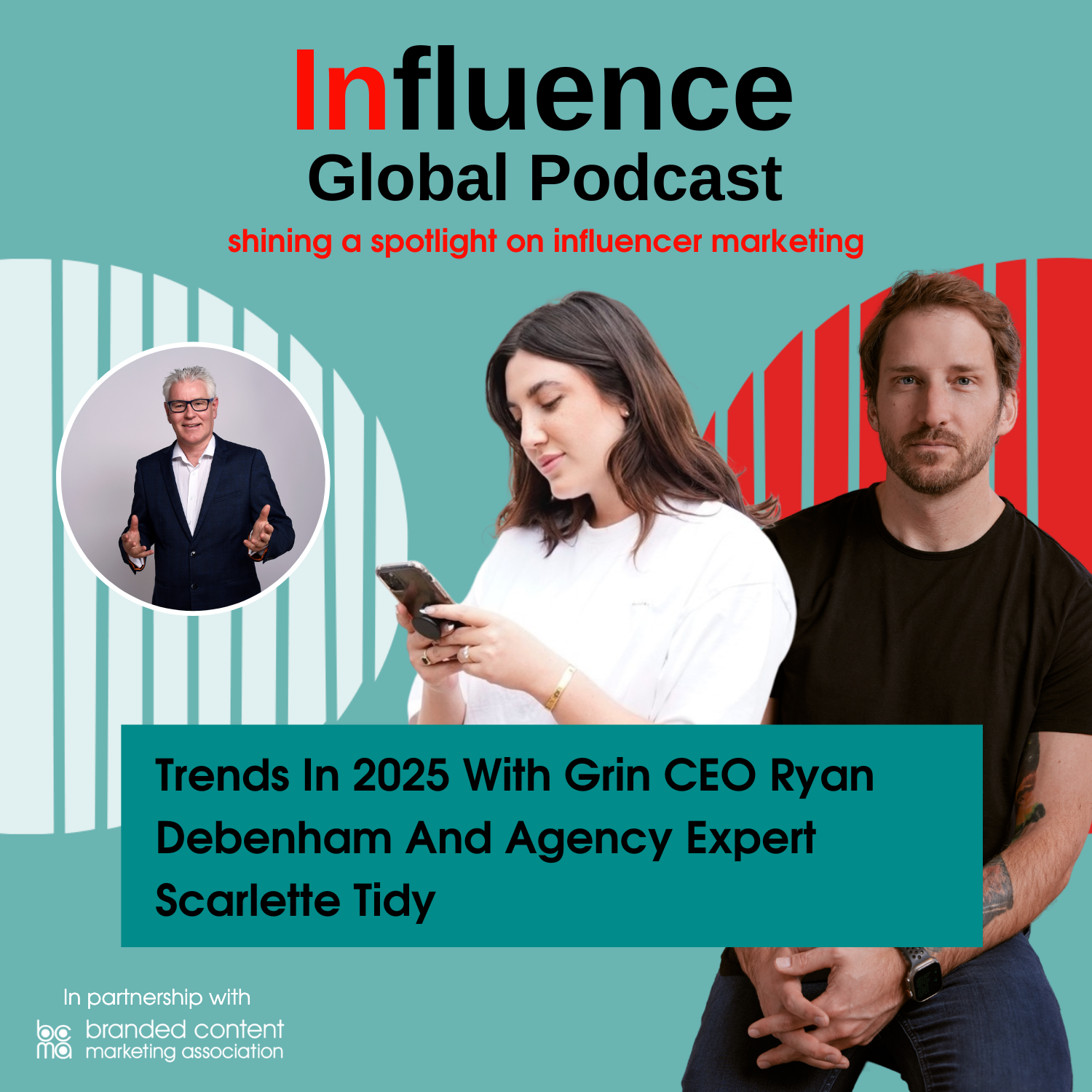 Influence Global Podcast - shining a spotlight on influencer marketing