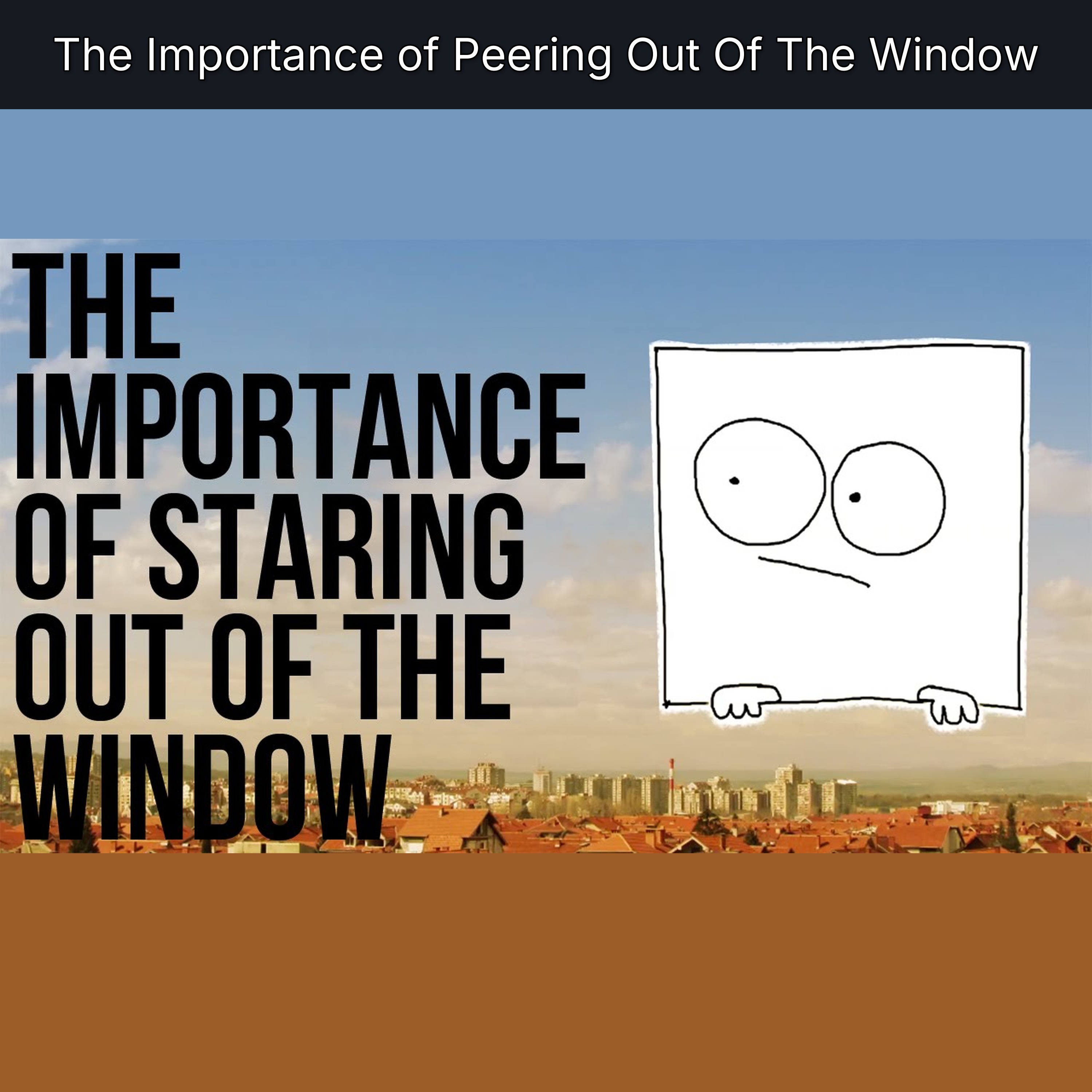 The Importance of Peering Out Of The Window episode artwork