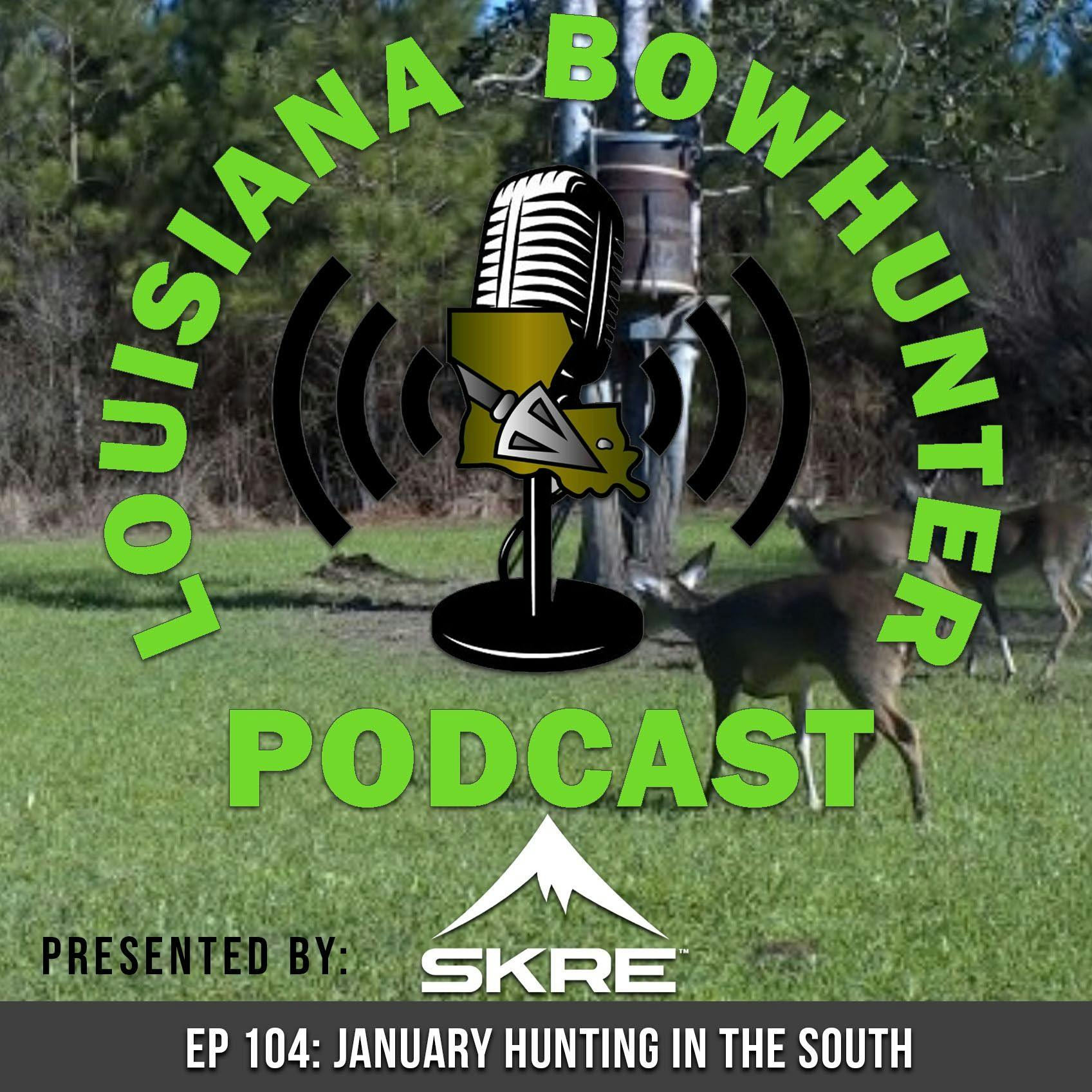 Episode 104: January Hunting in the South