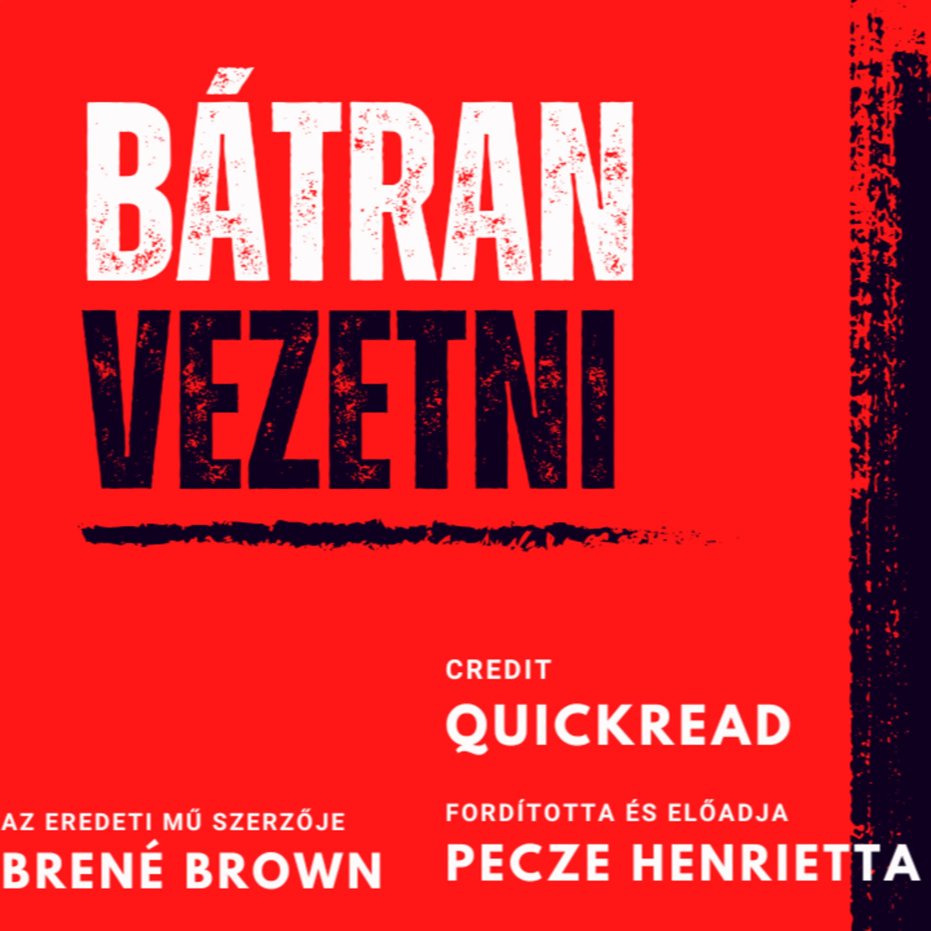 Brené Brown: Bátran vezetni - Könyvösszefoglaló