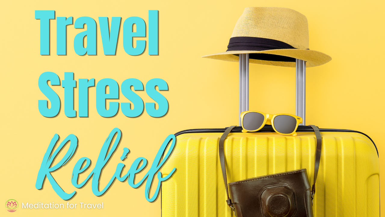 Travel Stress Relief Meditation 🌙 Unwind After a Long Workday Away & Relax Your Mind episode artwork