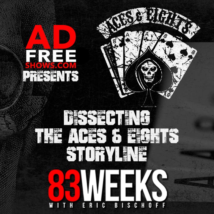 Episode 266: Dissecting The Aces & Eights Storyline