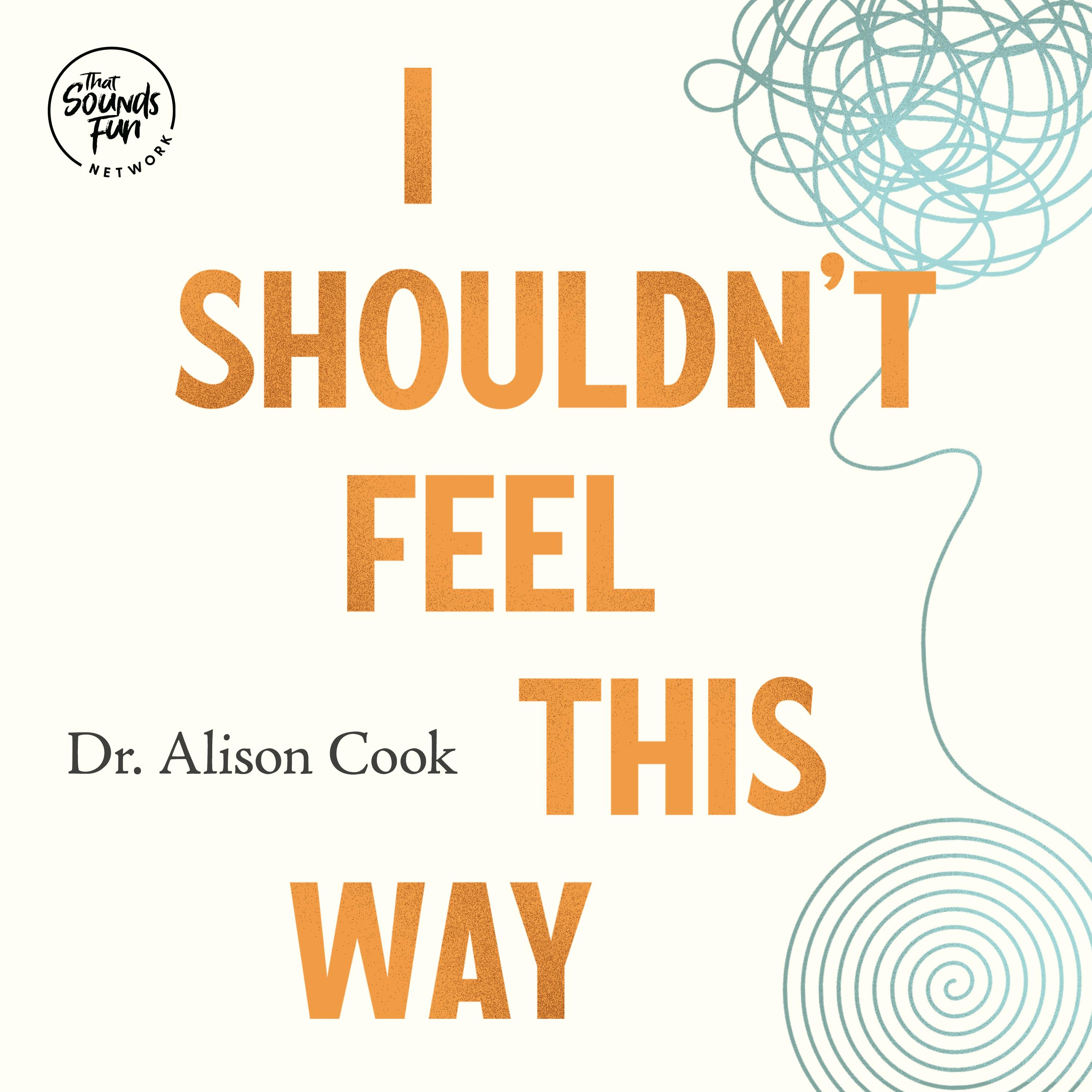 Episode 97: I Shouldn’t Feel This Anxious—Insights on Trauma & Healing with Monique Koven