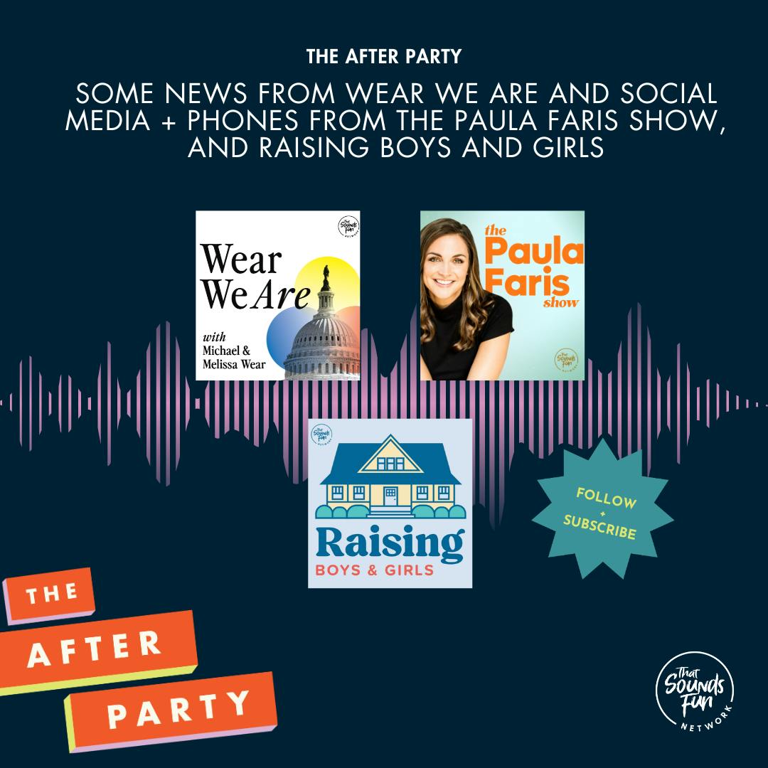 Some News from Wear We Are and Social Media + Phones from The Paula Faris Show, and Raising Boys and Girls