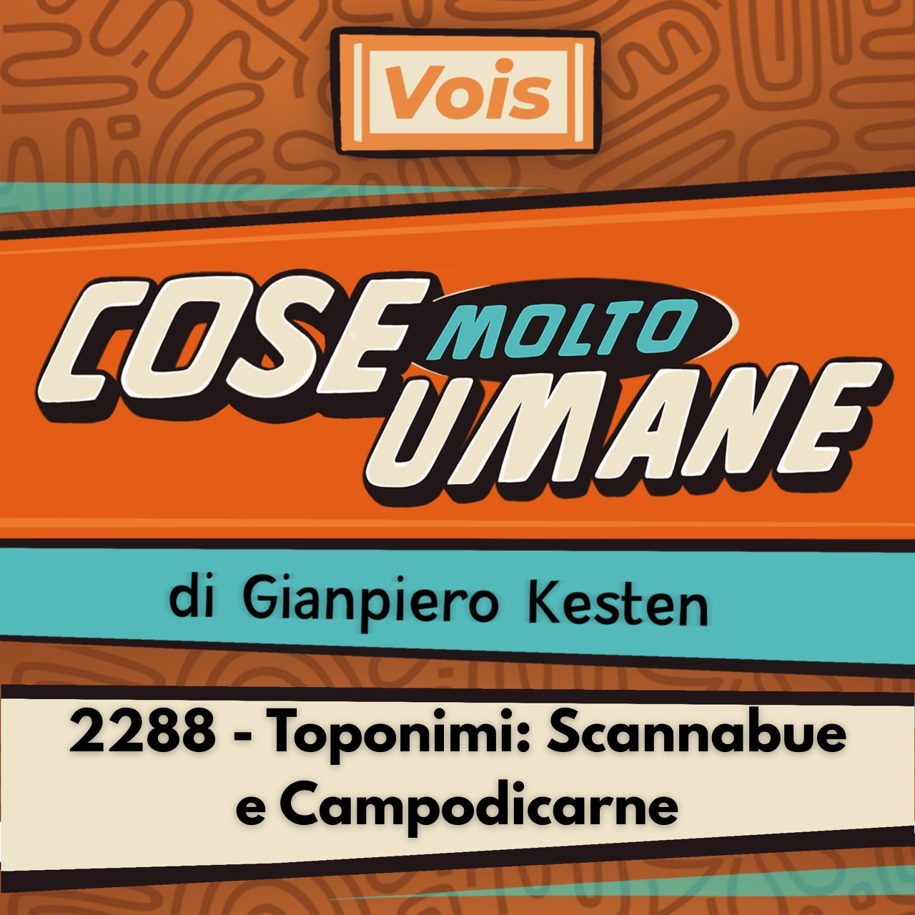 2288 - Toponimi: Scannabue e Campodicarne
