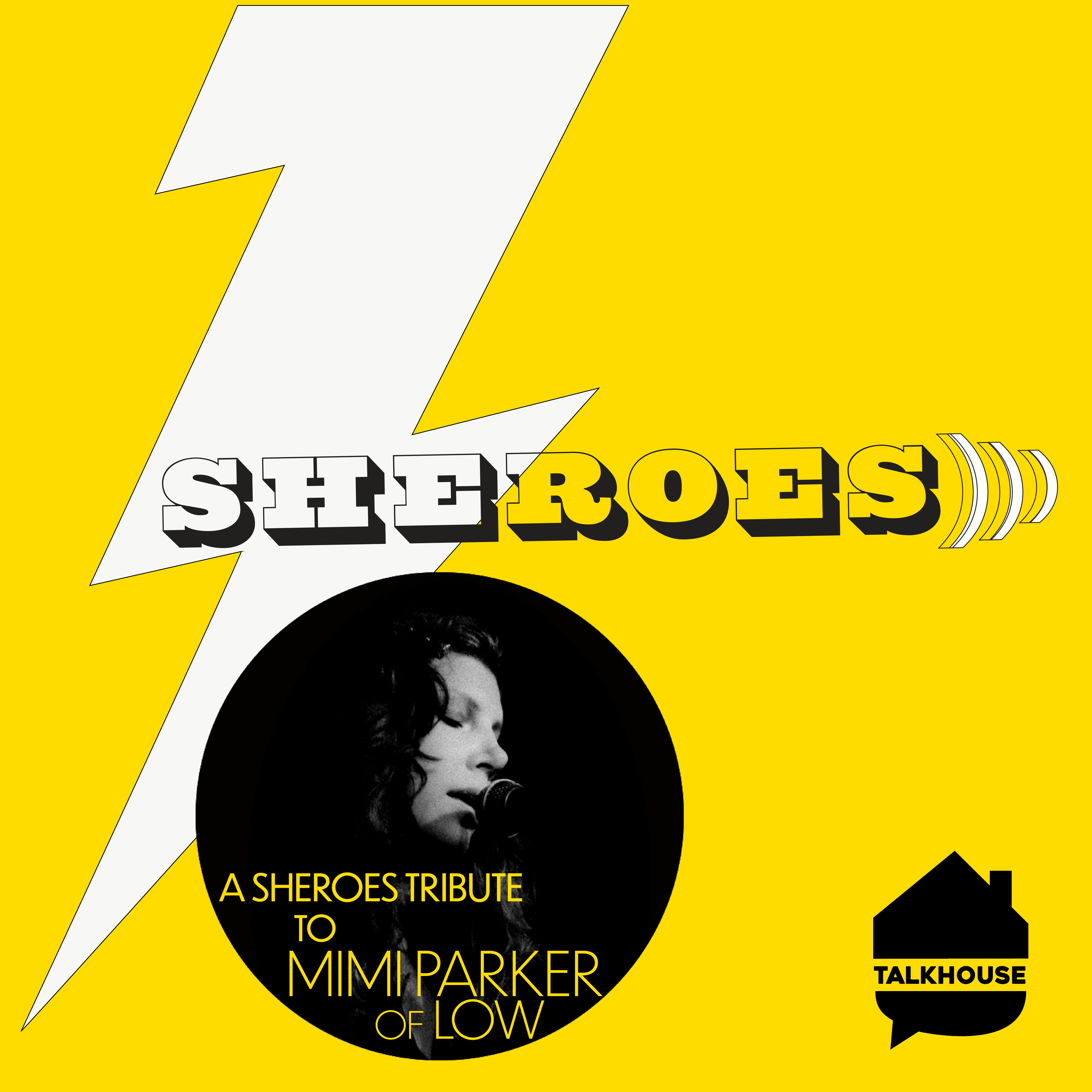 A SHEROES Tribute to Mimi Parker of Low