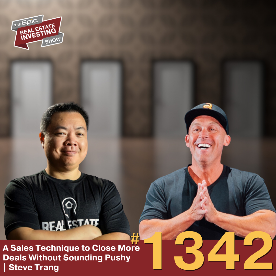 A Sales Technique to Close More Deals Without Sounding Pushy | Steve Trang | 1342