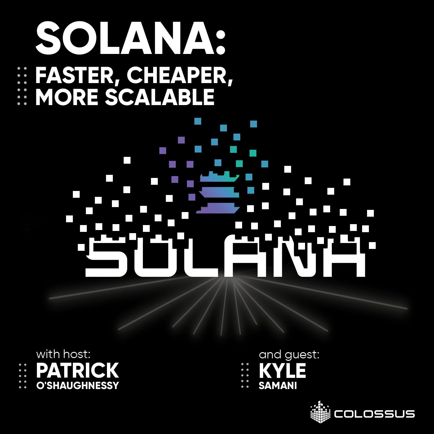 Solana: Faster, Cheaper, More Scalable - [Business Breakdowns, Replay]