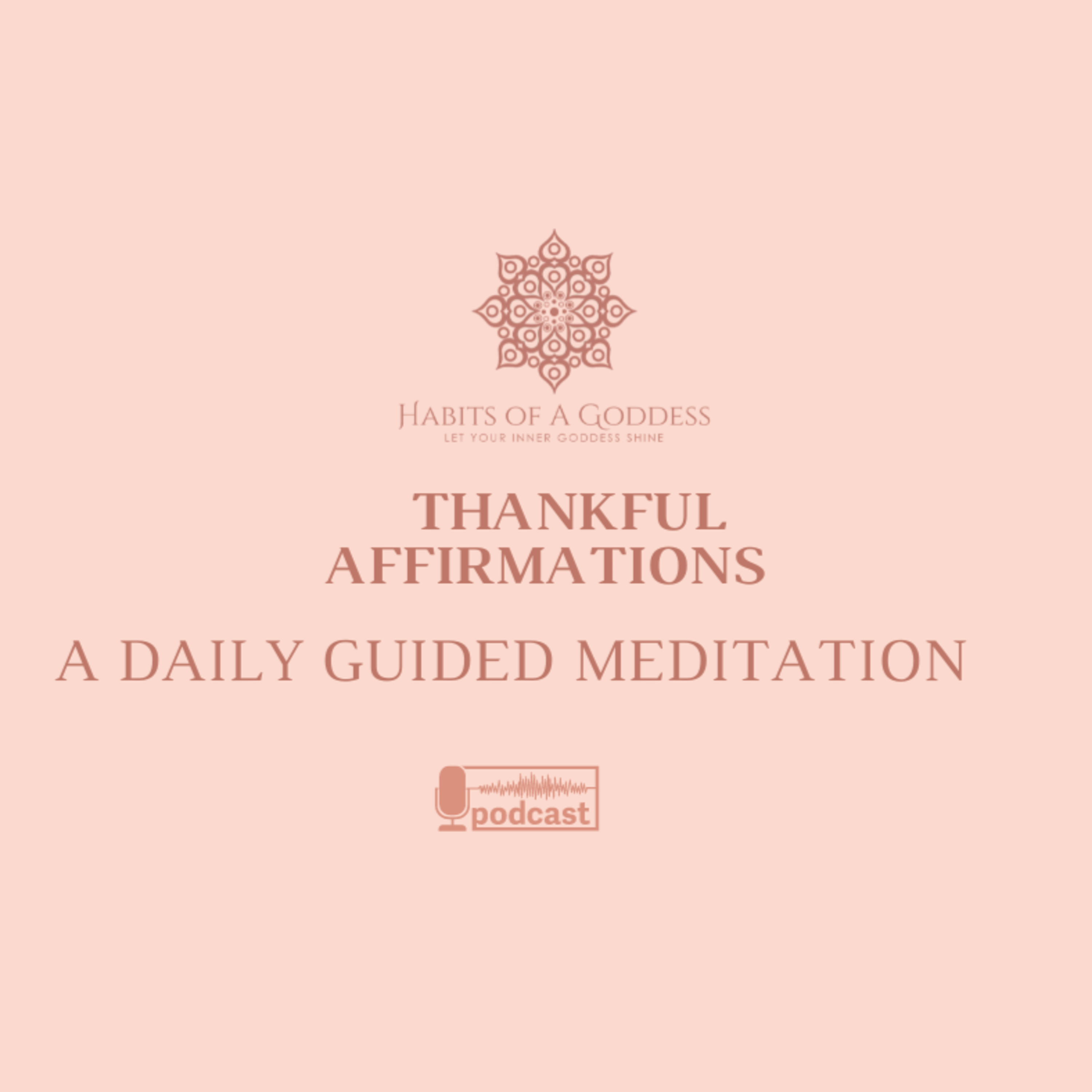 THANKFUL AFFIRMATIONS | HABITS OF A GODDESS