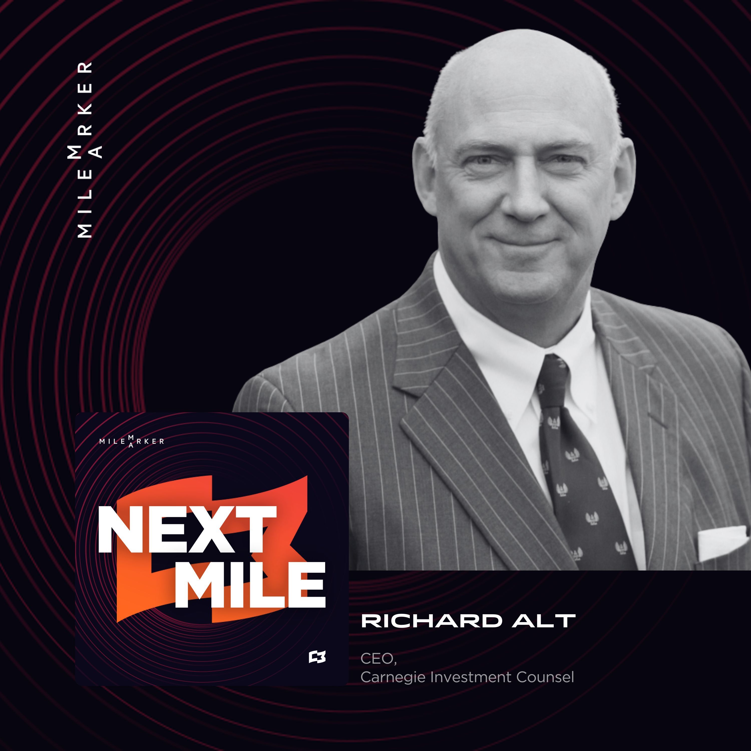 Building a Firm That Lasts: Trust, Culture, and Communication with Richard Alt