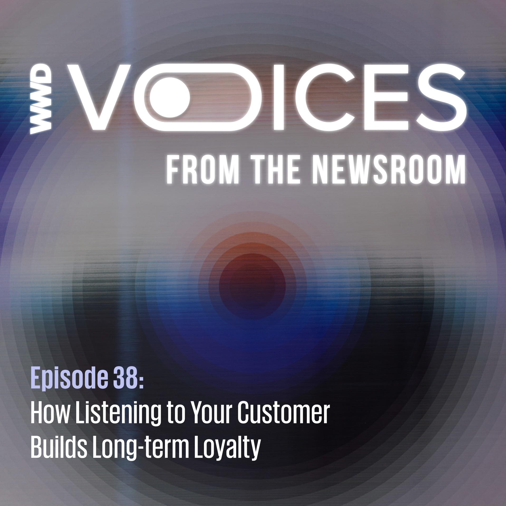 How Listening to Your Customer Builds Long-term Loyalty episode artwork