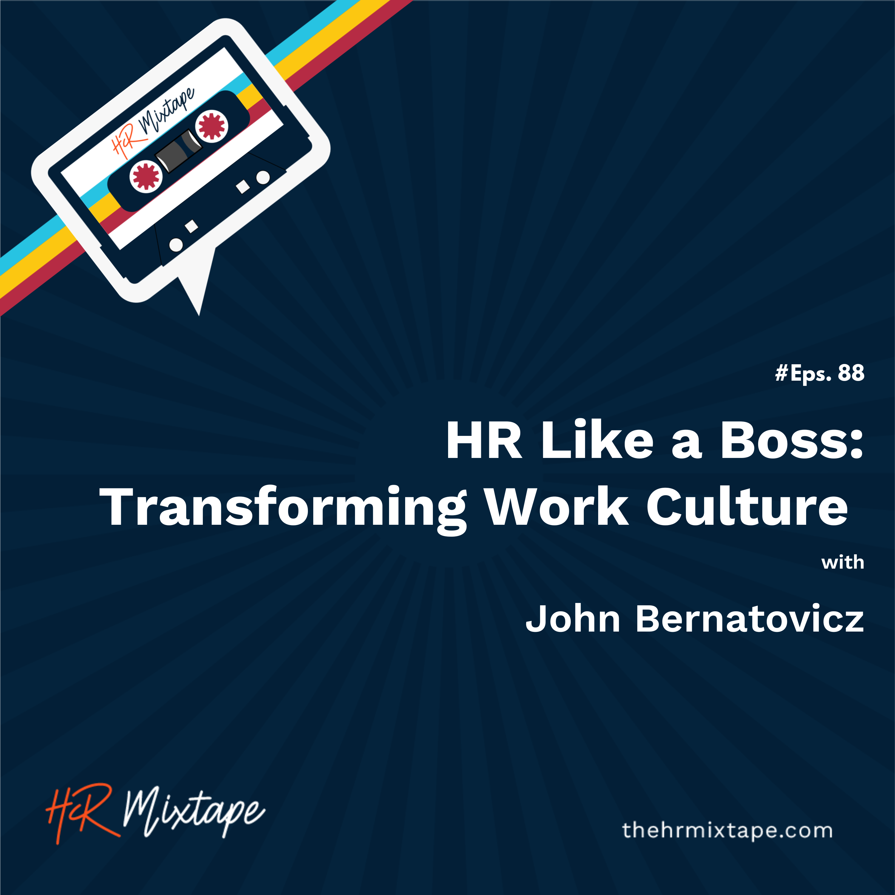 HR Like a Boss: Transforming Work Culture with John Bernatovicz episode artwork