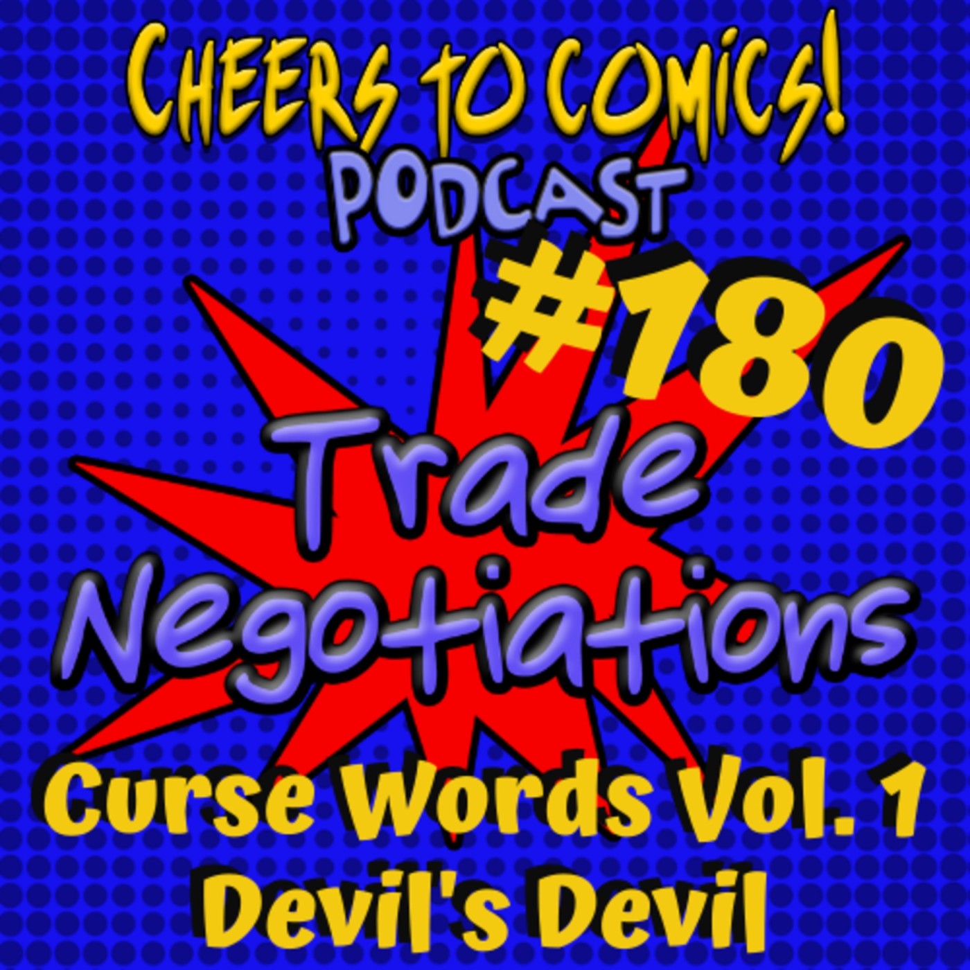 #180- Trade Negotiations: Curse Words Vol.1 "Devil's Devil" episode artwork