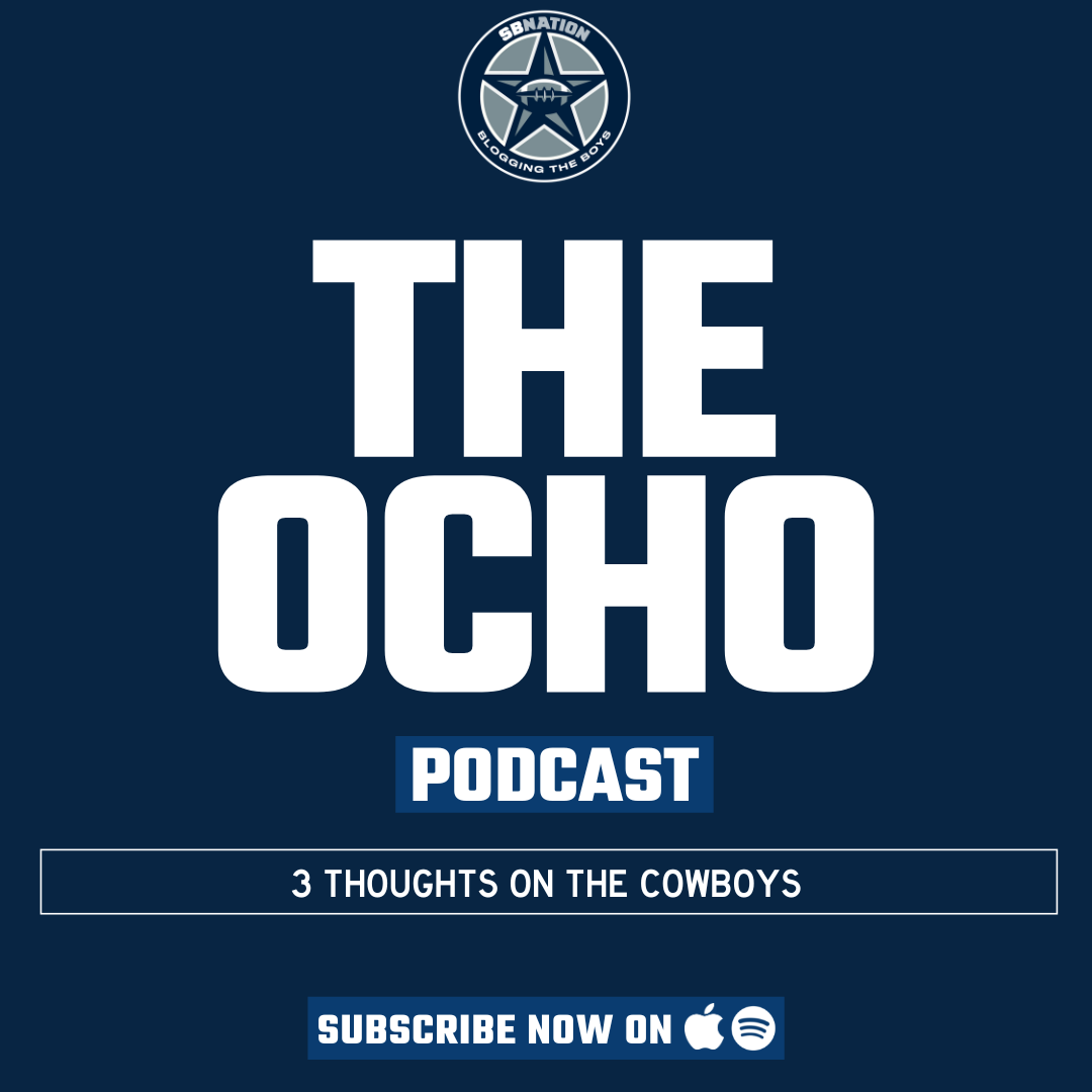 The Ocho: 3 thoughts on the Cowboys