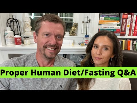 Proper Human Diet/Fasting Q&A